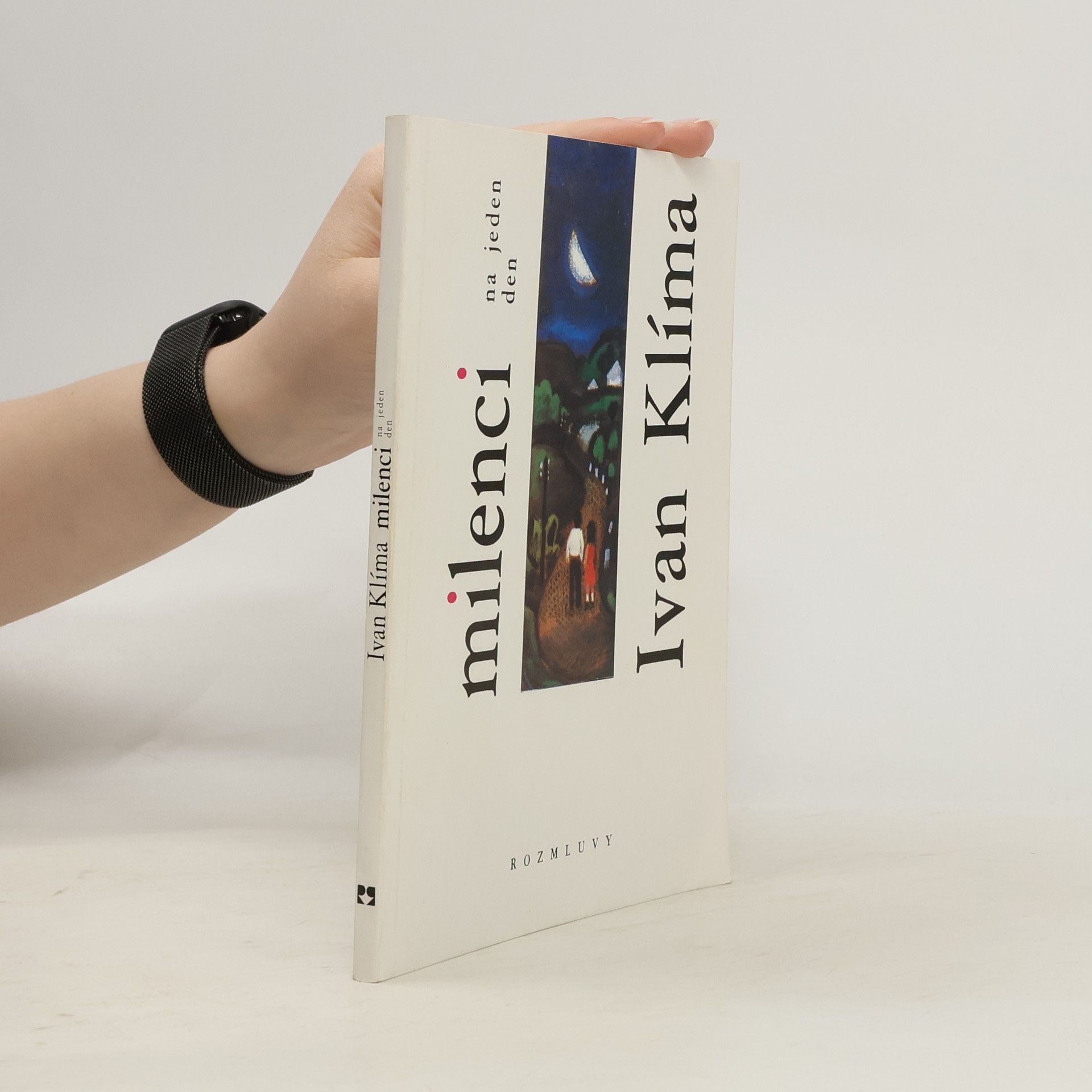 Ivan Klíma Milenci na jeden den