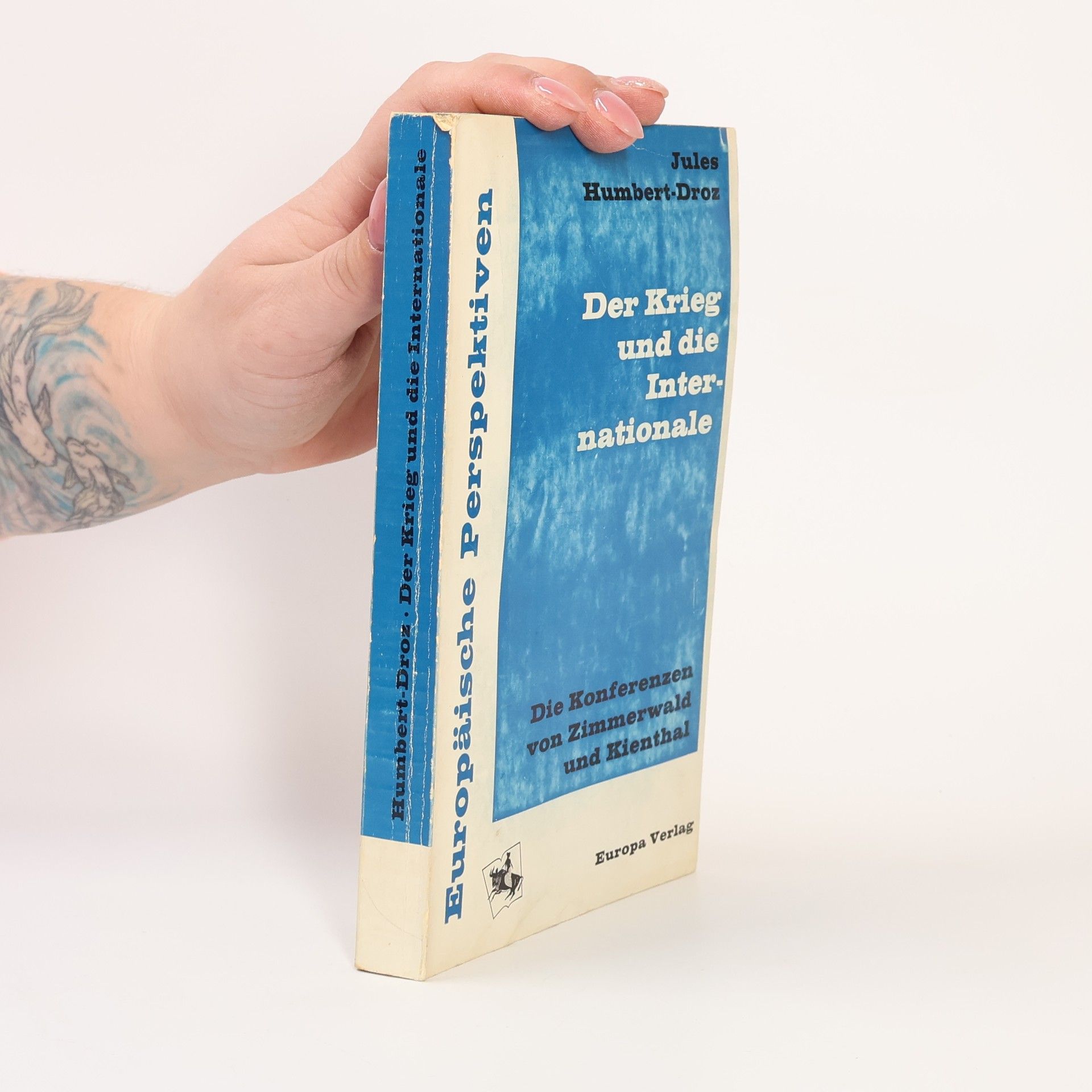 Jules Humbert-Droz Der Krieg und die Internationale