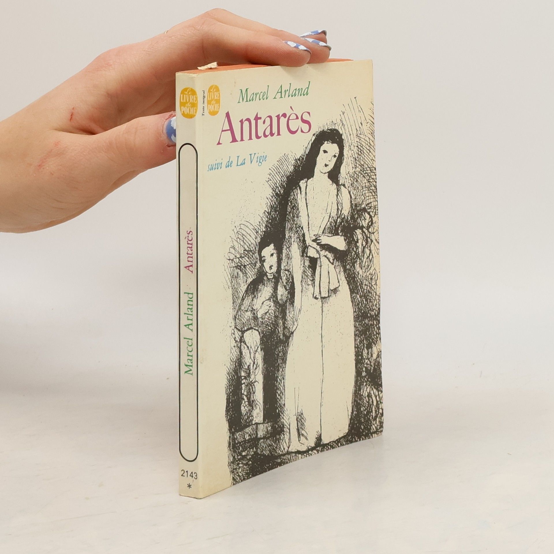 Marcel Arland Antarés suivi de La Vigie