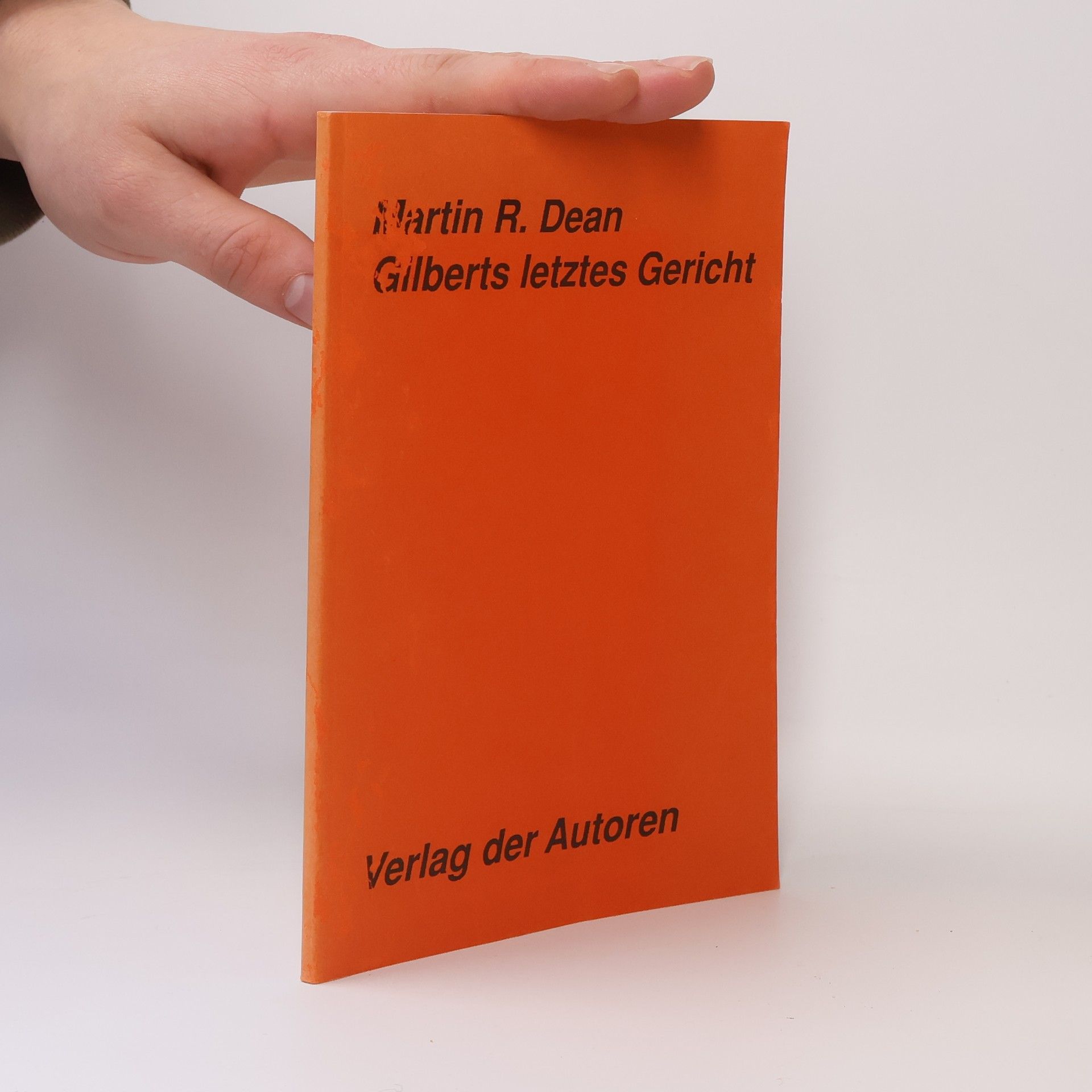 Martin R. Dean Gilberts letztes Gericht
