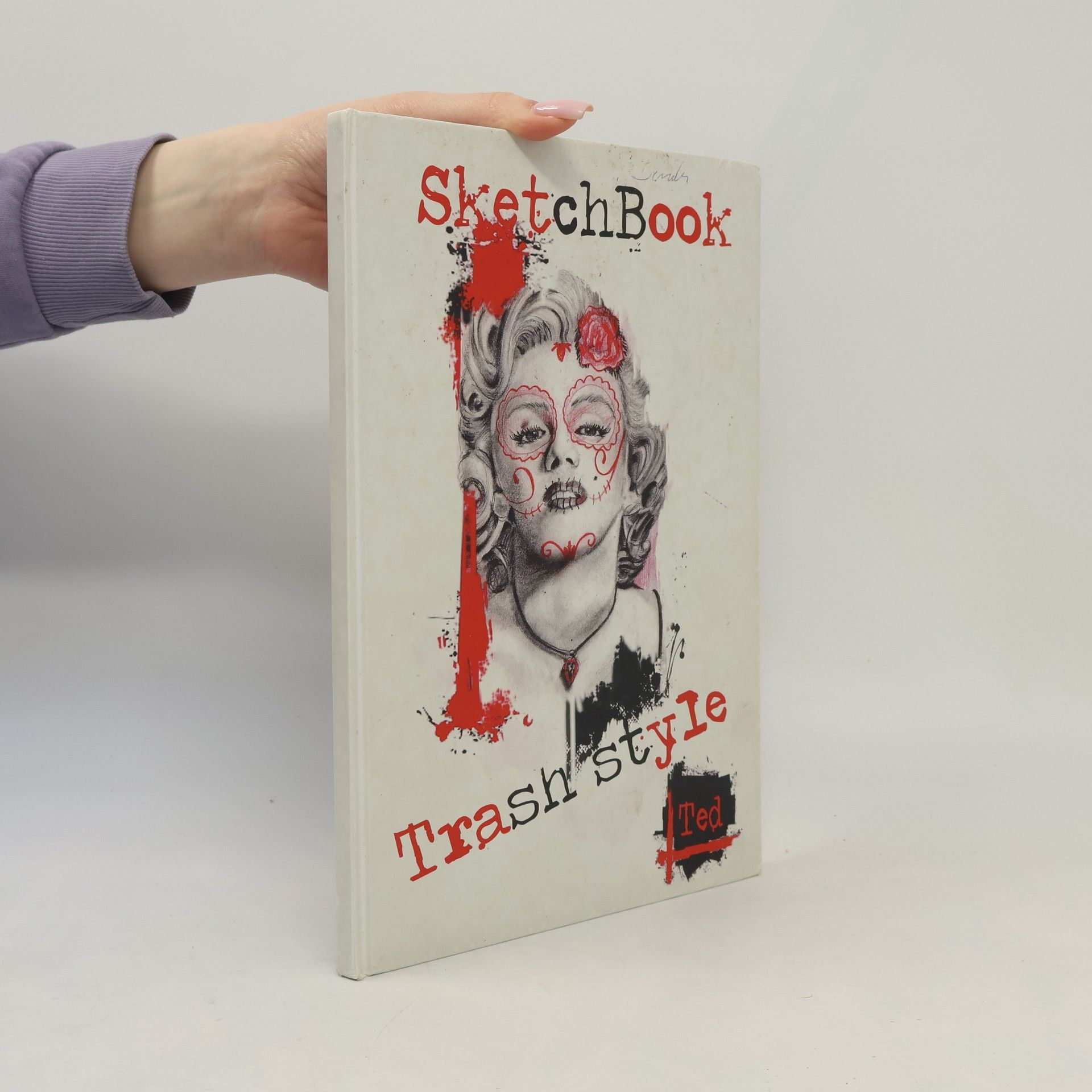 Ted B. Sketch Book. Trash Style. Vol. 1