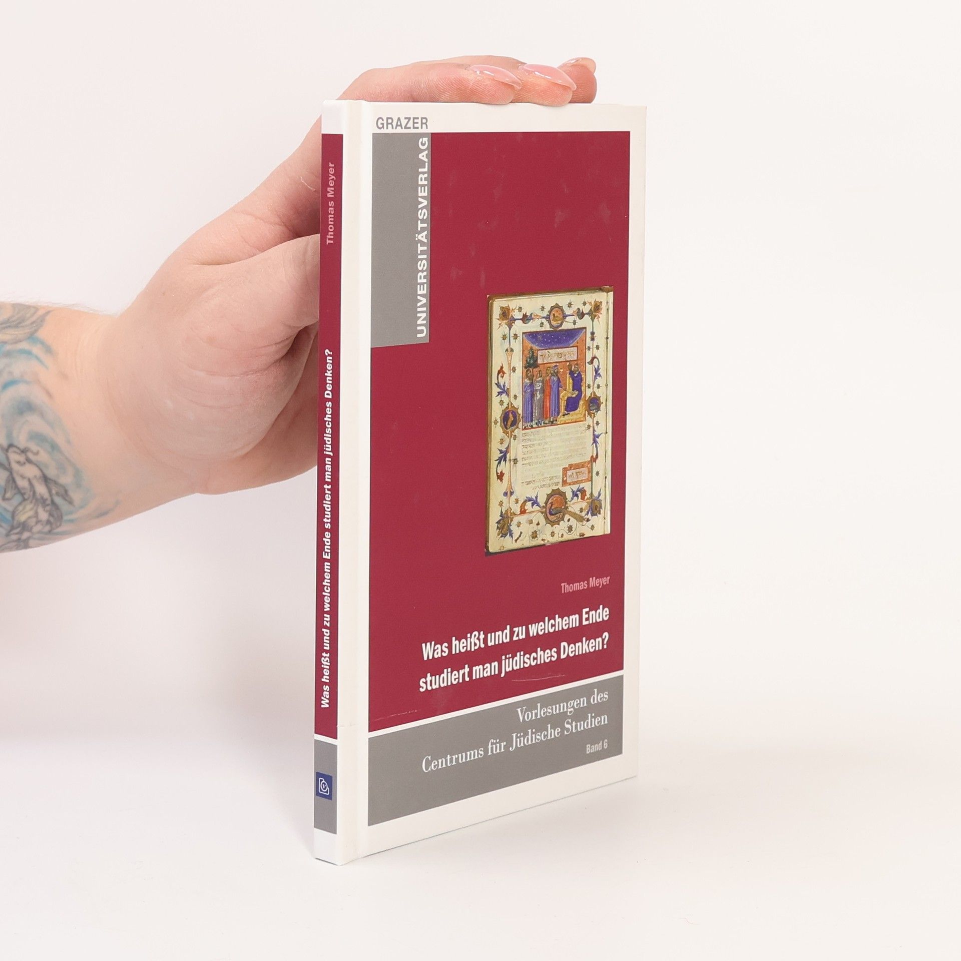 Thomas Meyer Was heißt und zu welchem Ende studiert man jüdisches Denken?