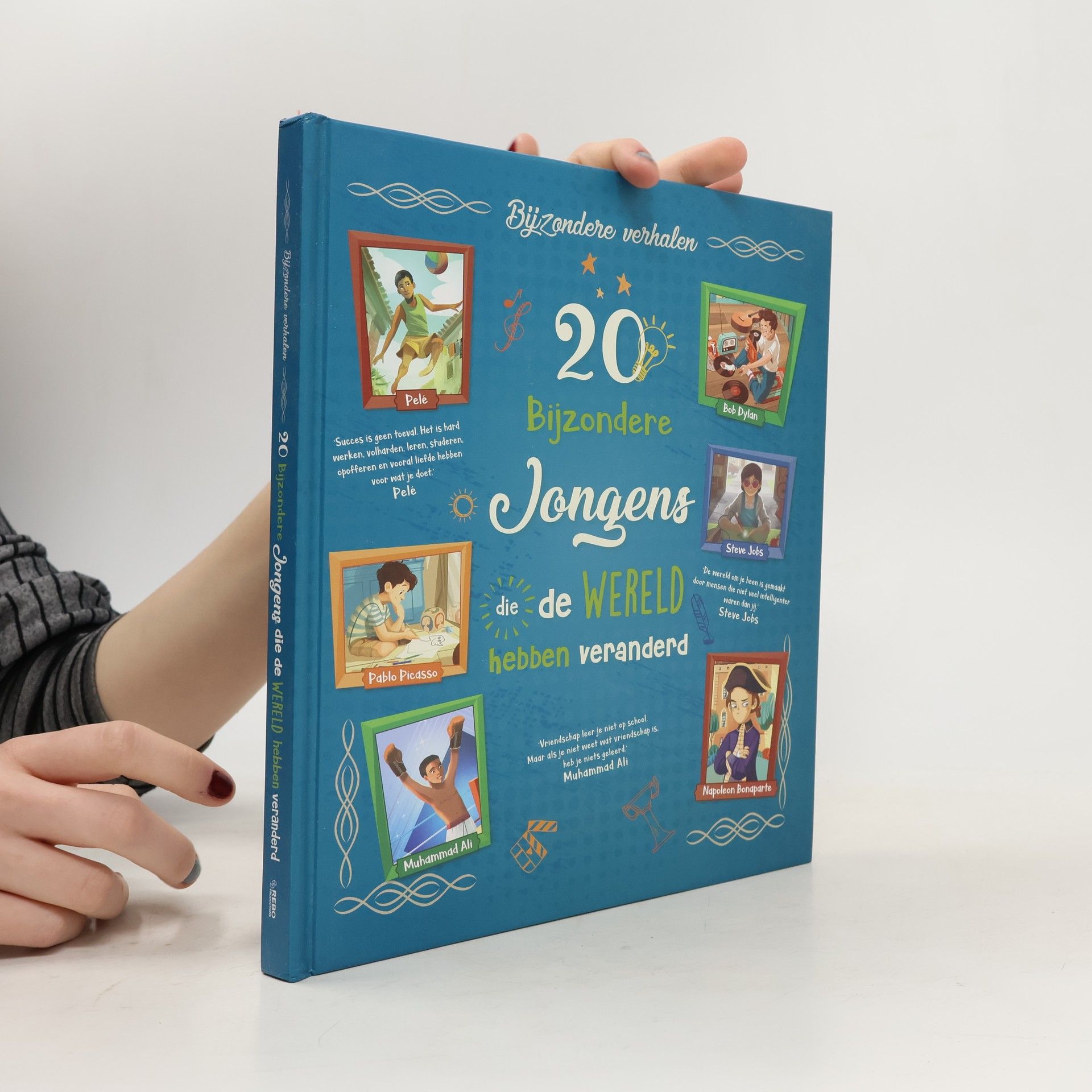 Bijzondere verhalen: 20 bijzondere jongens die de wereld hebben veranderd