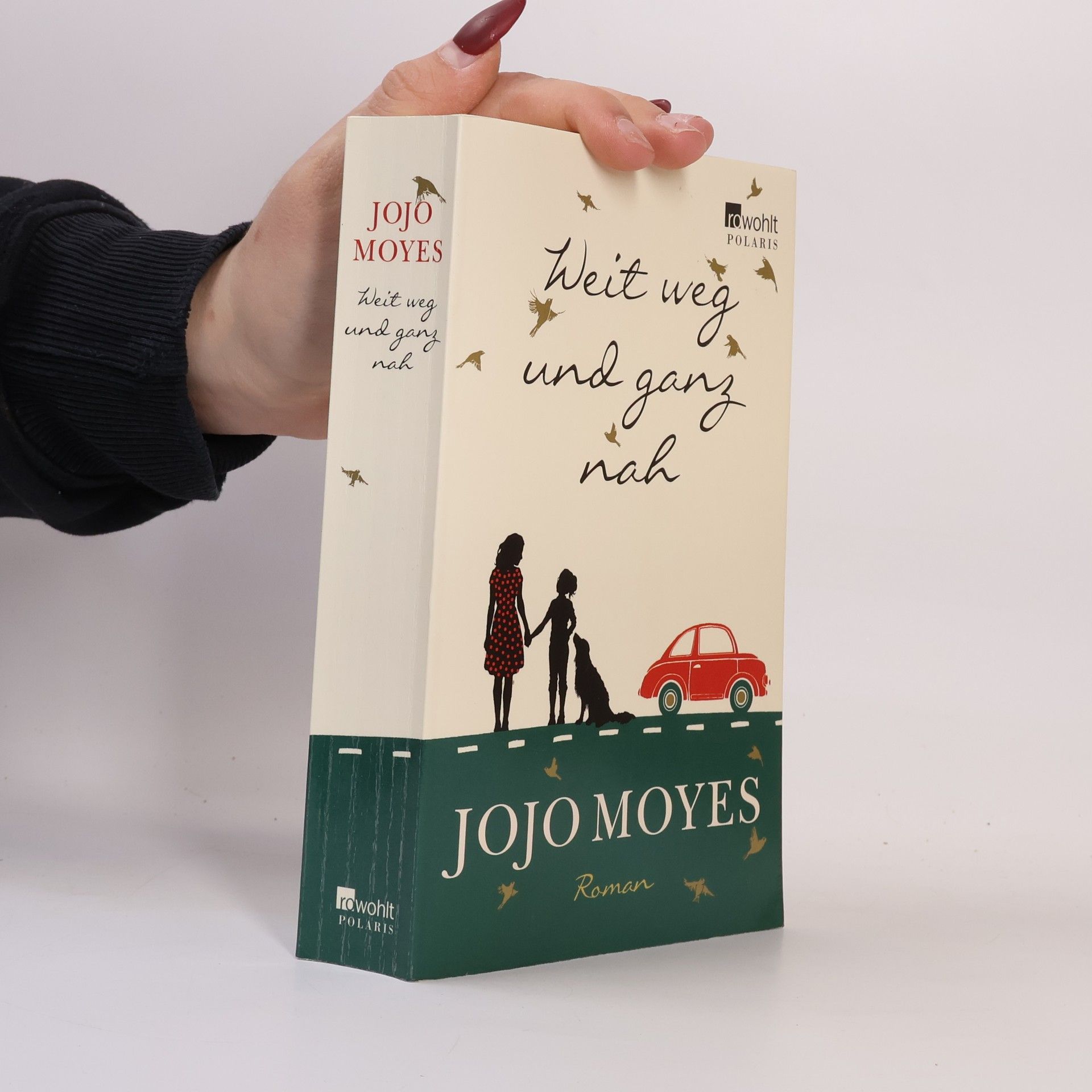 Jojo Moyes Weit weg und ganz nah