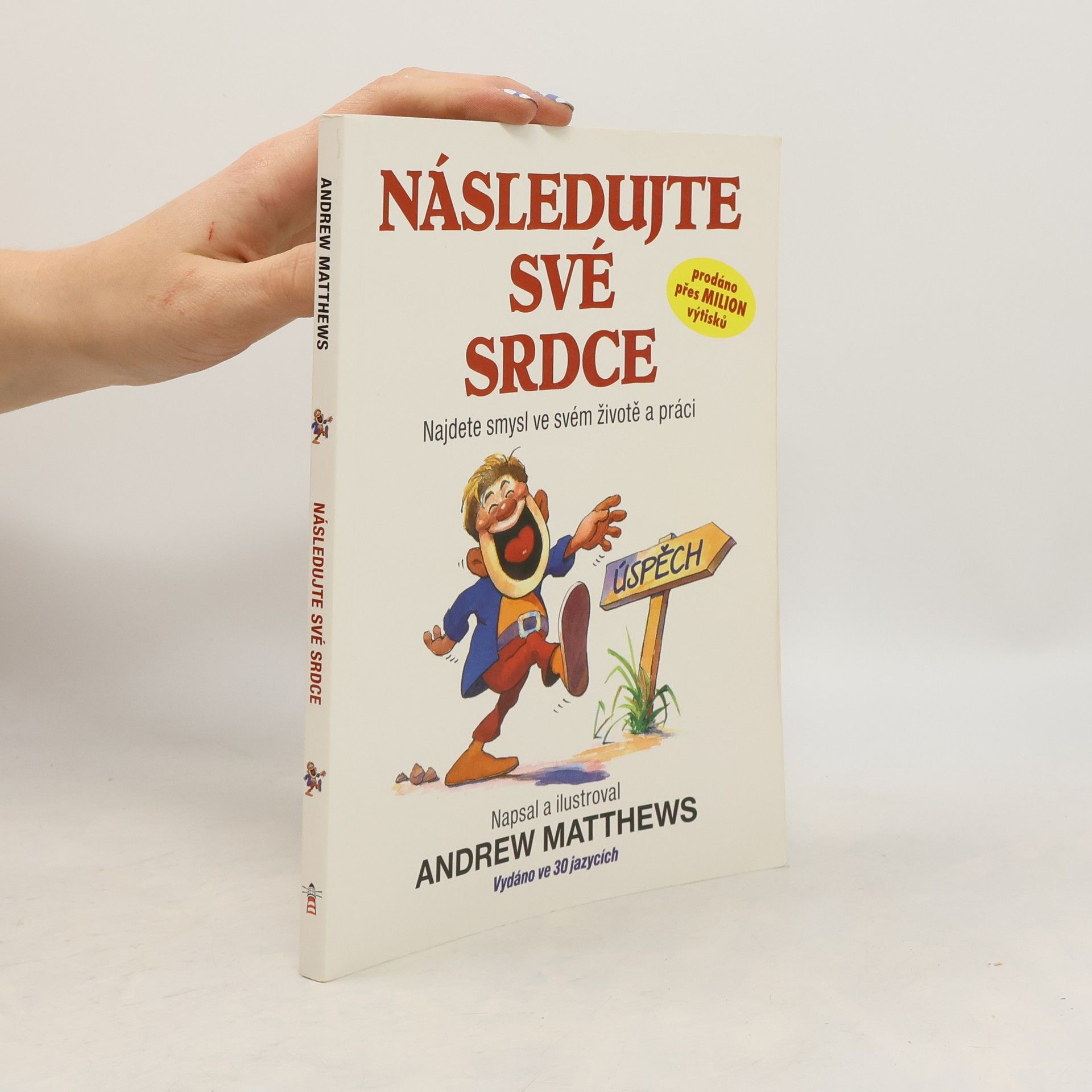 Andrew Matthews Následujte své srdce