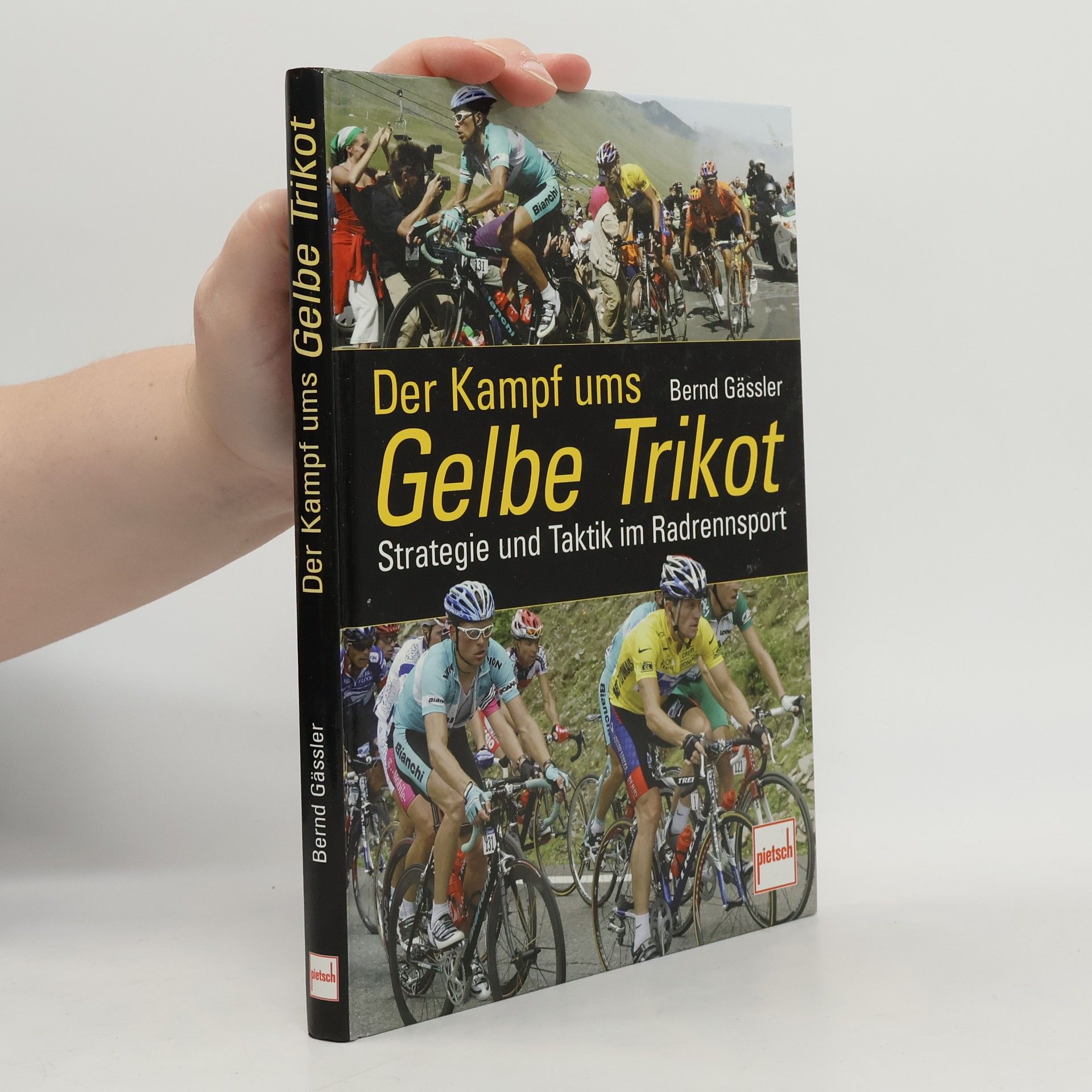 Bernd Gässler Der Kampf ums Gelbe Trikot
