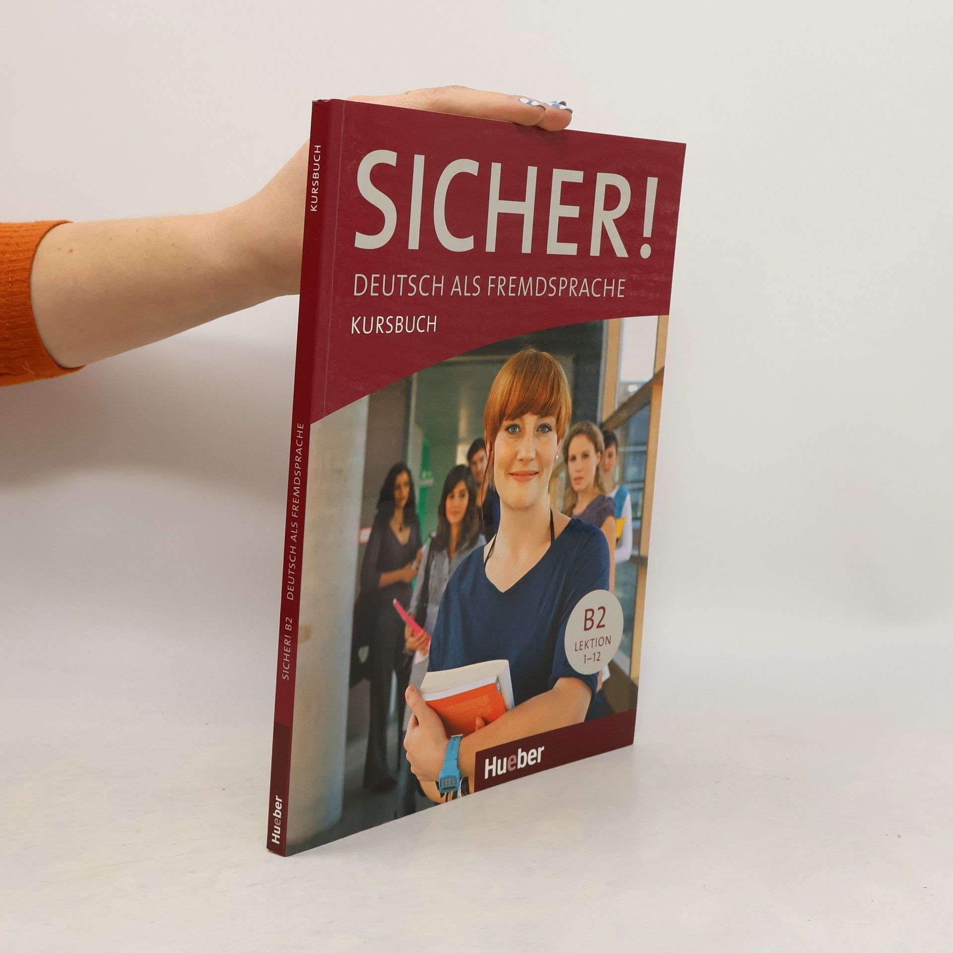Michaela Perlmann-Balme Sicher! : Deutsch als Fremdsprache. B2. Lektion 1-12. Kursbuch