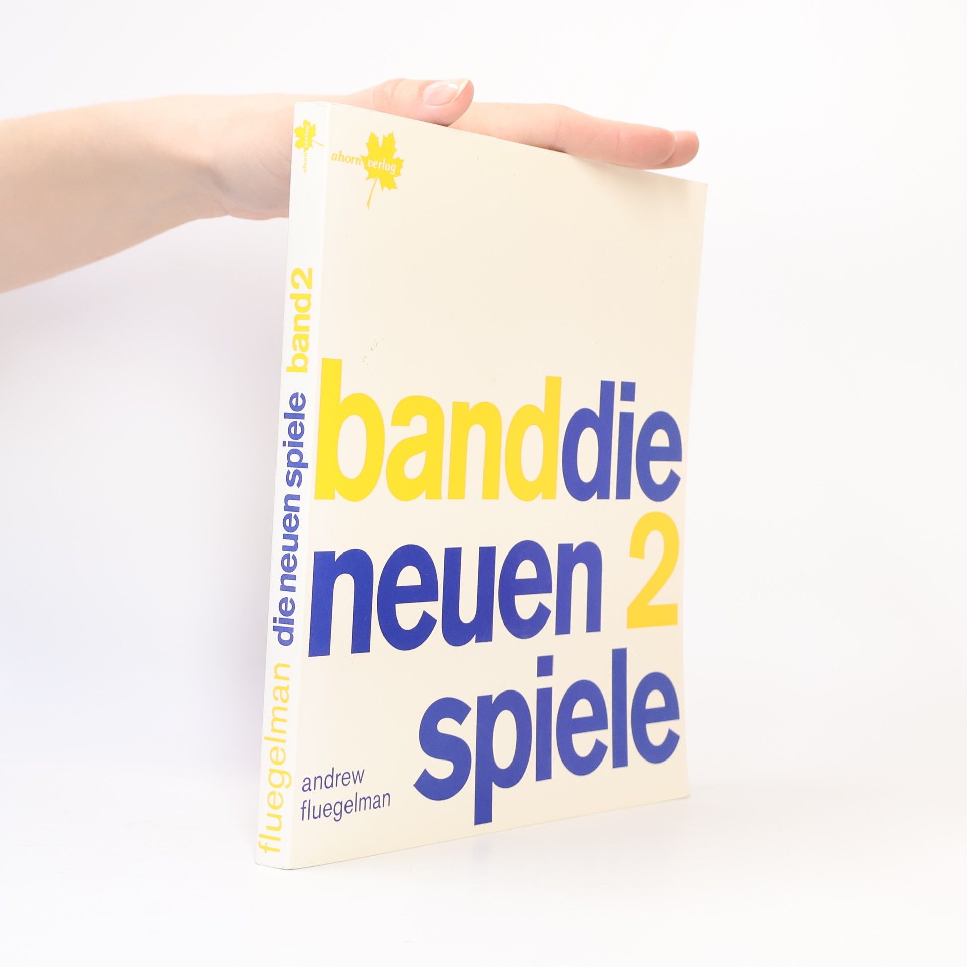 Andrew Fluegelman Die neuen Spiele 2