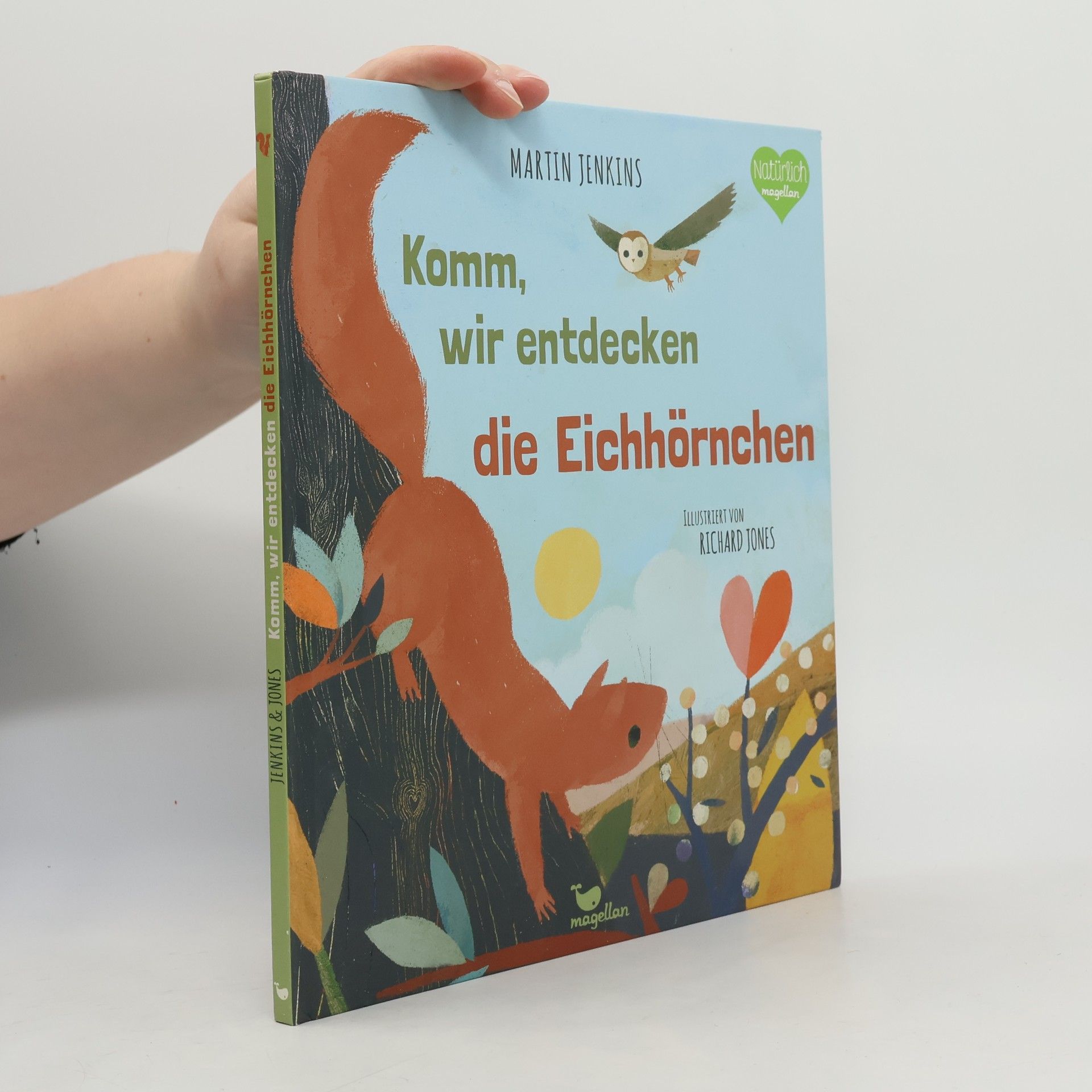 Martin Jenkins Komm, wir entdecken die Eichhörnchen