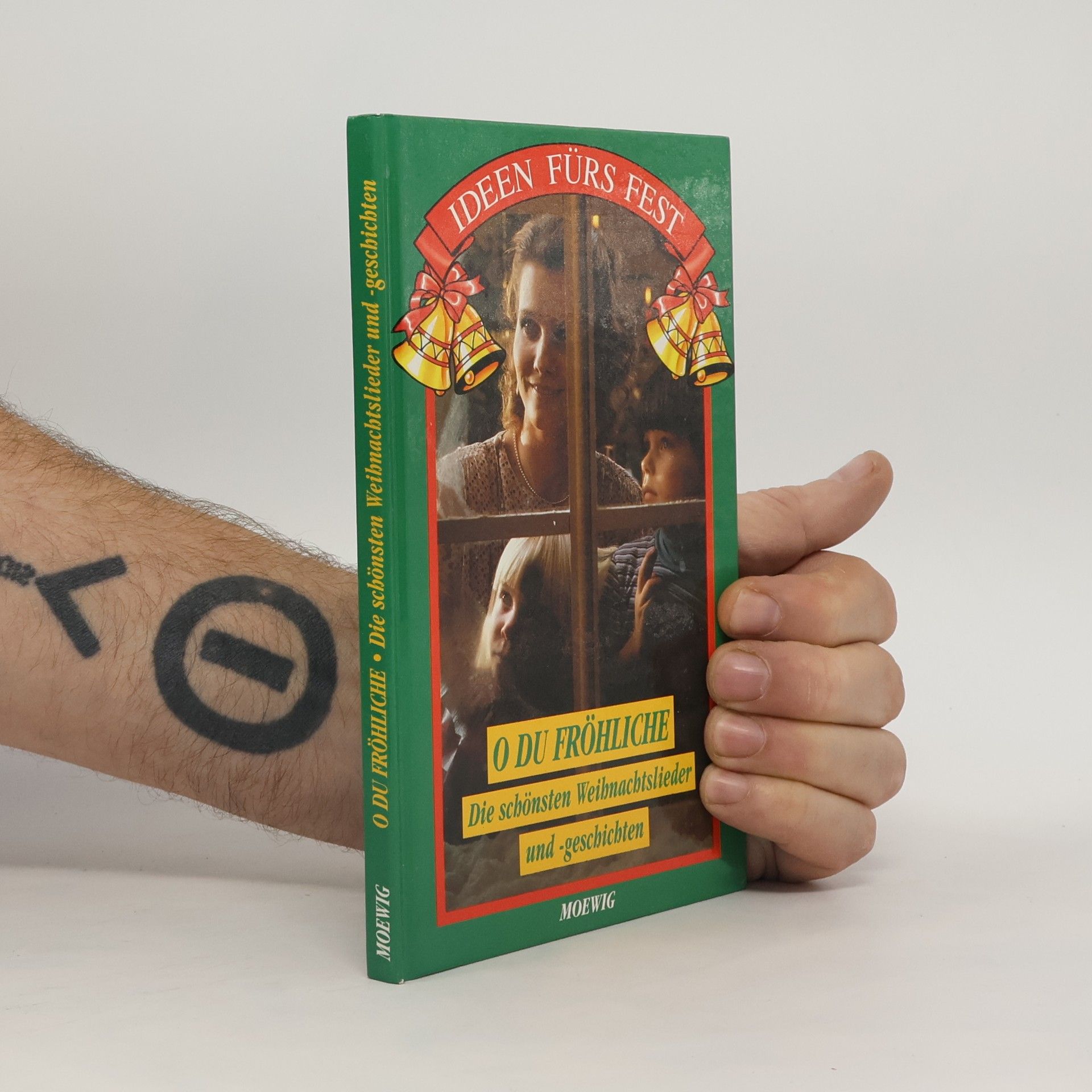 O du Fröhliche: Die schönsten Weihnachtslieder und-geschichten