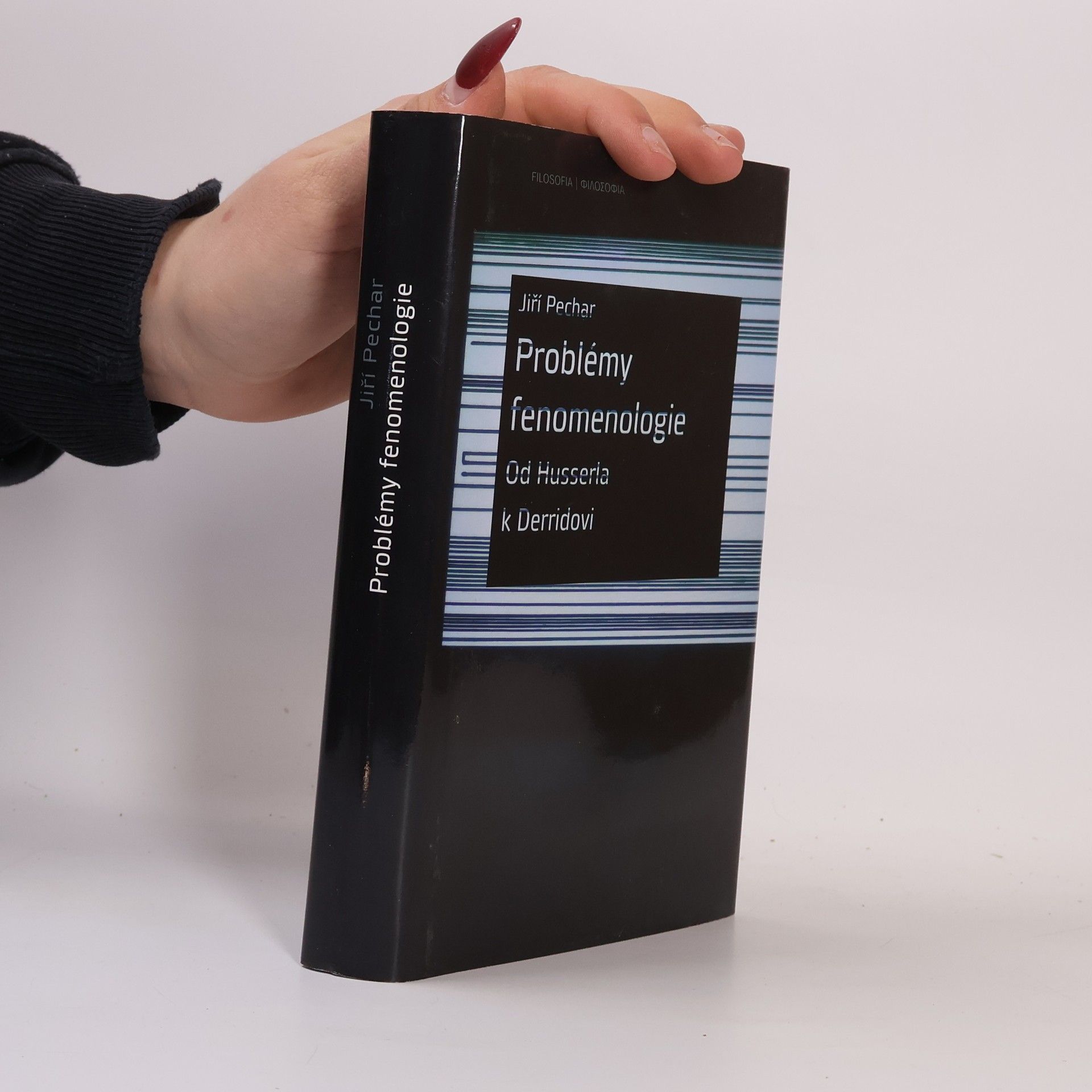 Jiří Pechar Problémy fenomenologie: Od Husserla k Derridovi