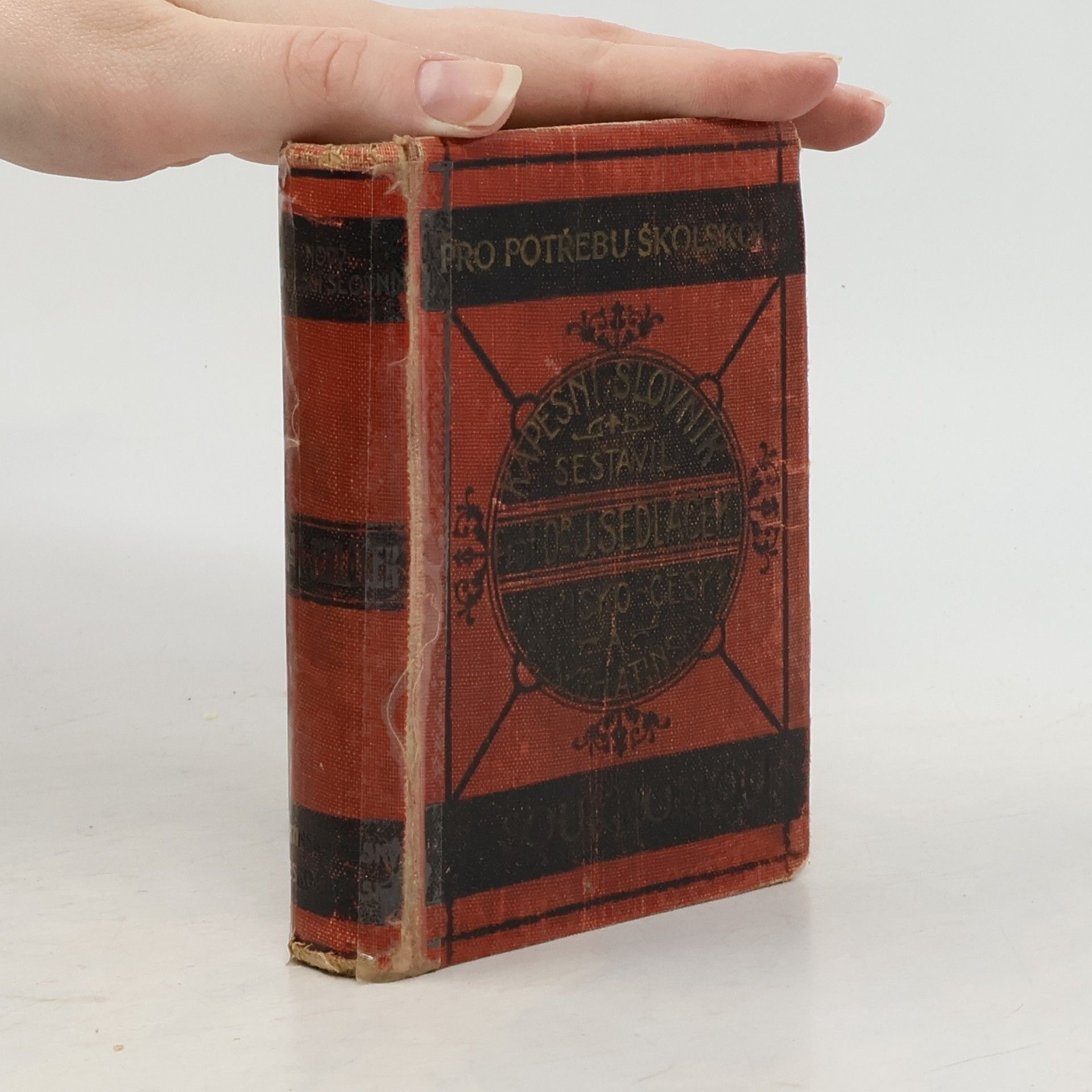 Josef Sedláček Kapesní slovník latinsko-český a česko-latinský. Díl I. - slovník latinsko-český