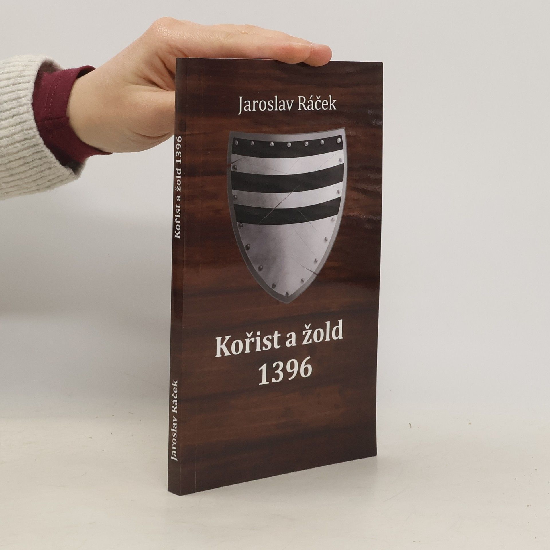 Jaroslav Ráček Kořist a žold 1396
