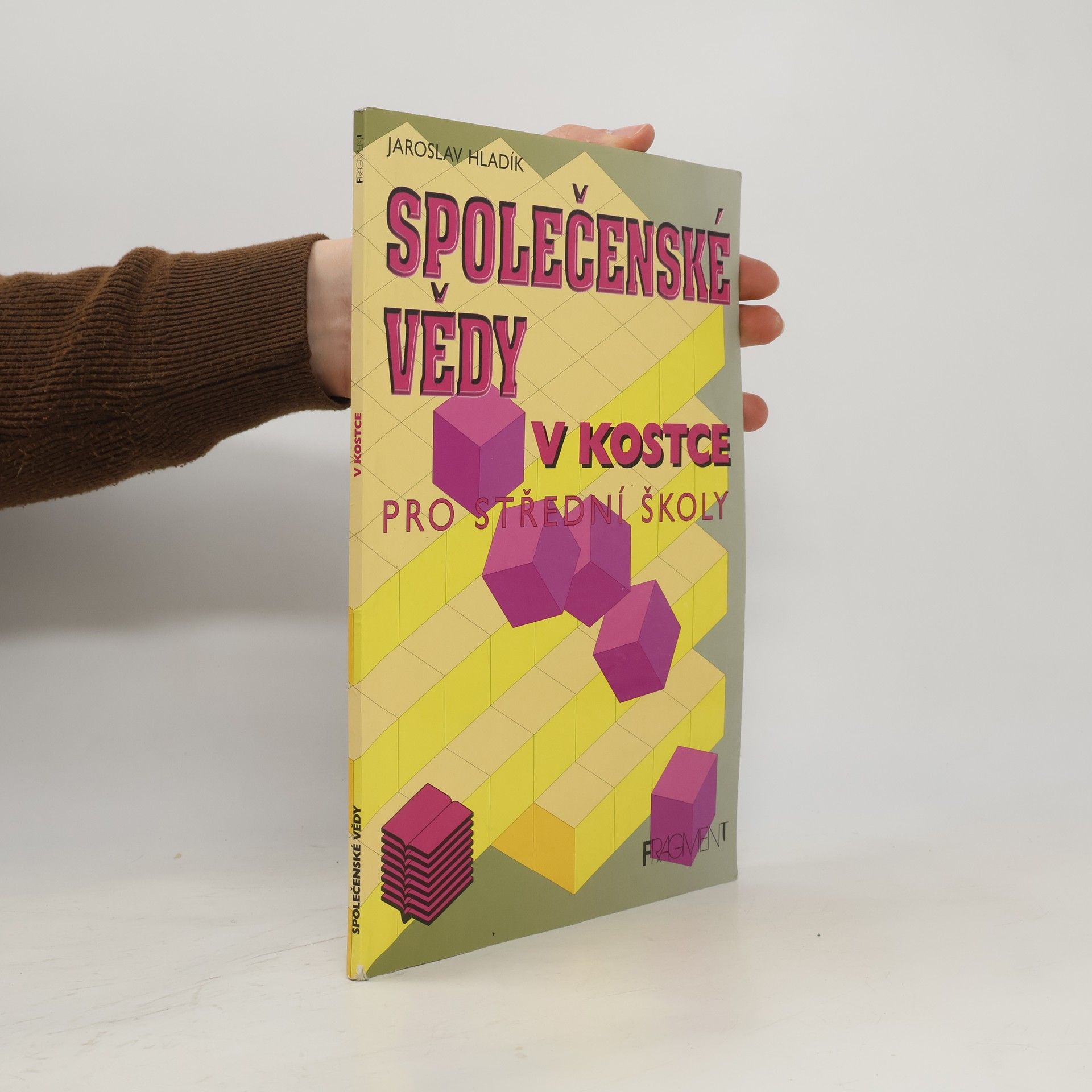 Jaroslav Hladík Společenské vědy v kostce