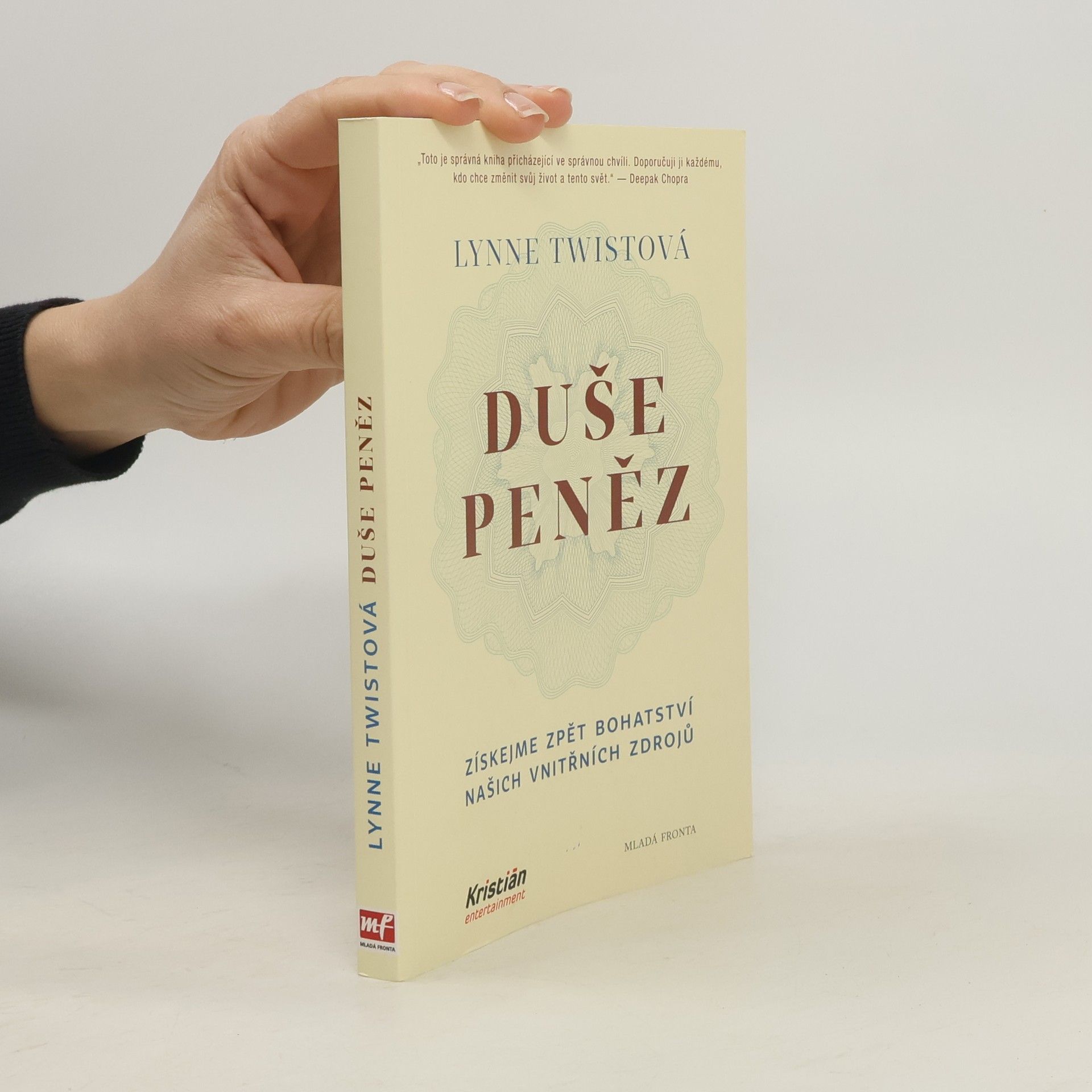 Lynne Twist Duše peněz. Změňte svůj vztah k penězům i k životu