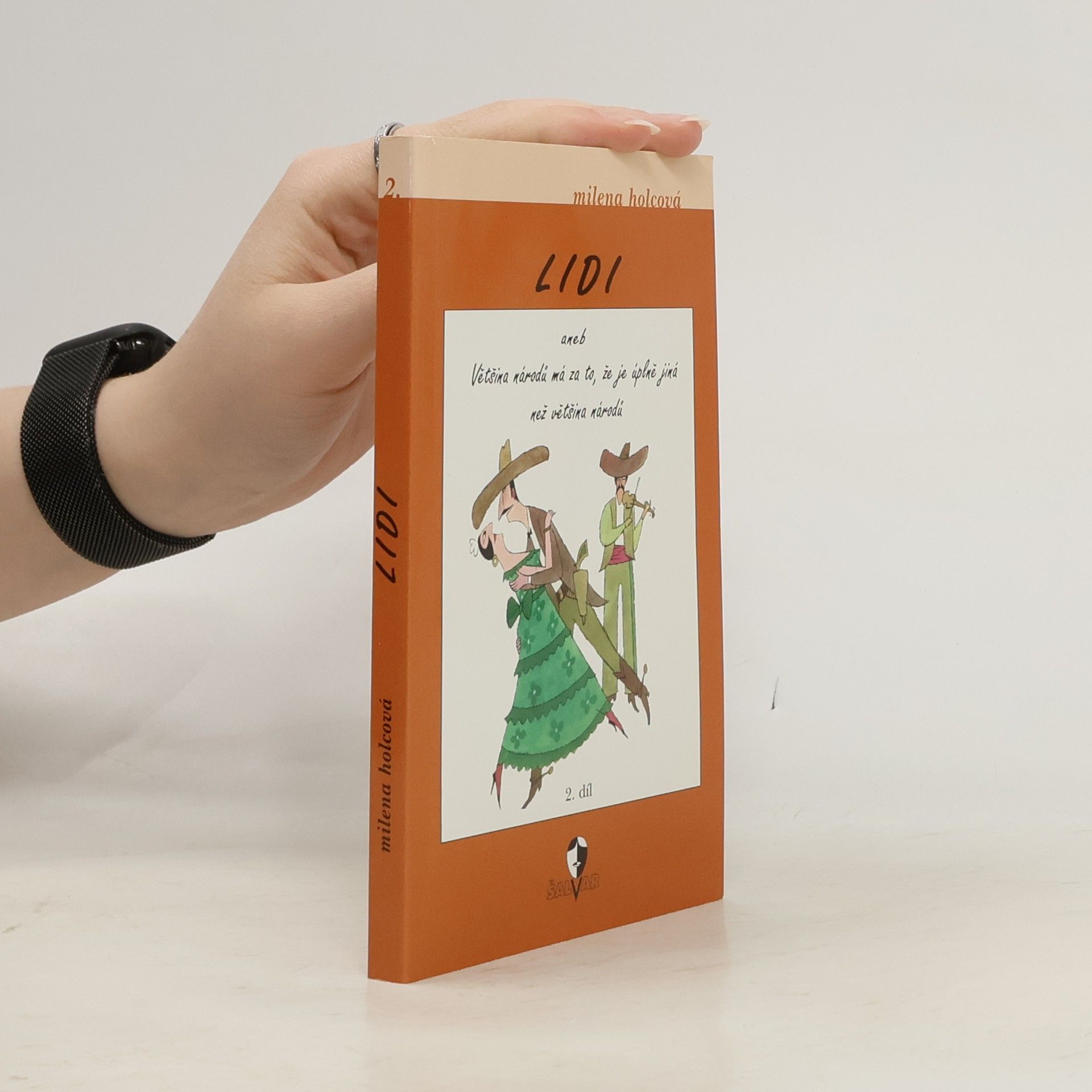 Lidi aneb Většina národů má za to, že je úplně jiná než většina národů. 2. díl