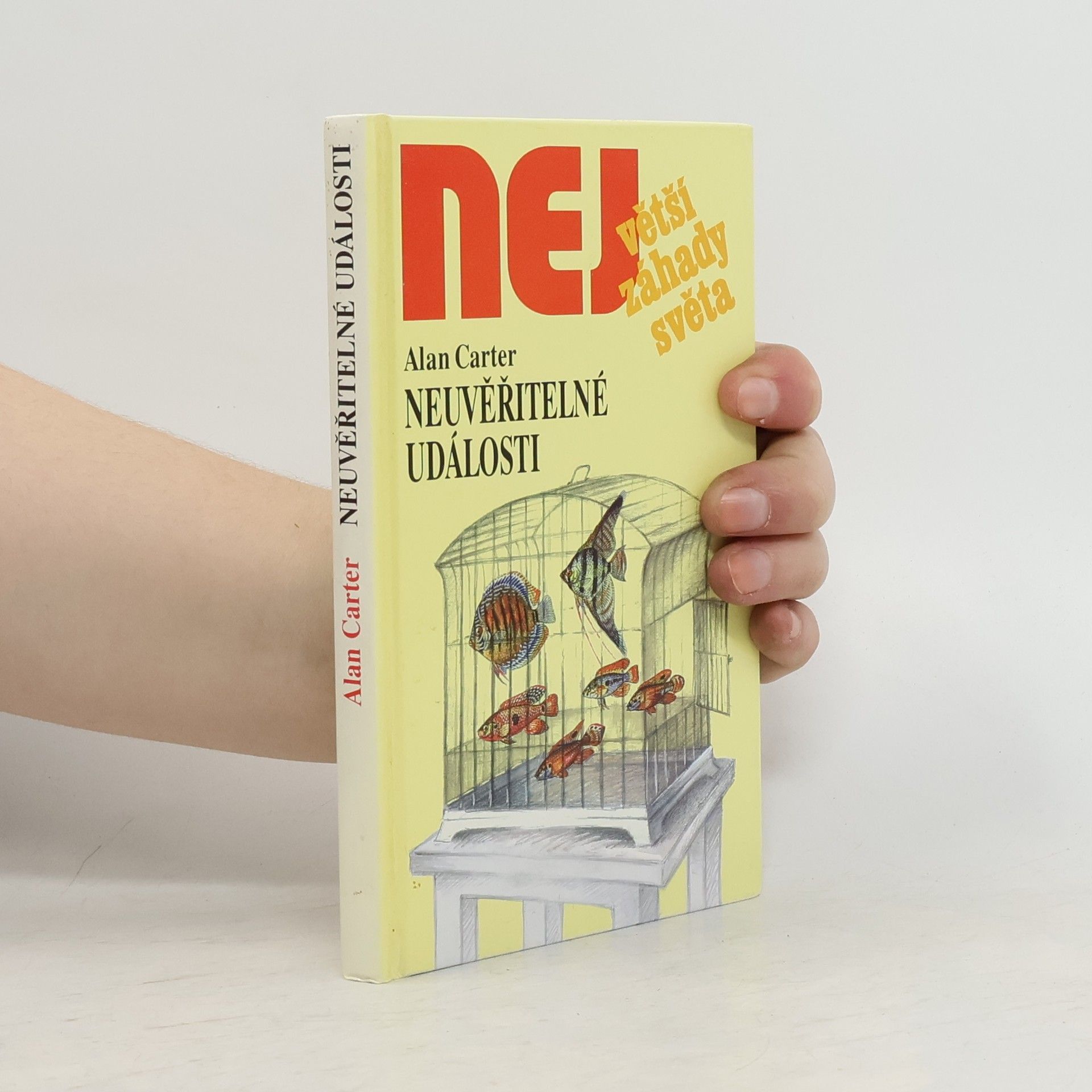 Alan Carter Největší záhady světa. Neuvěřitelné události