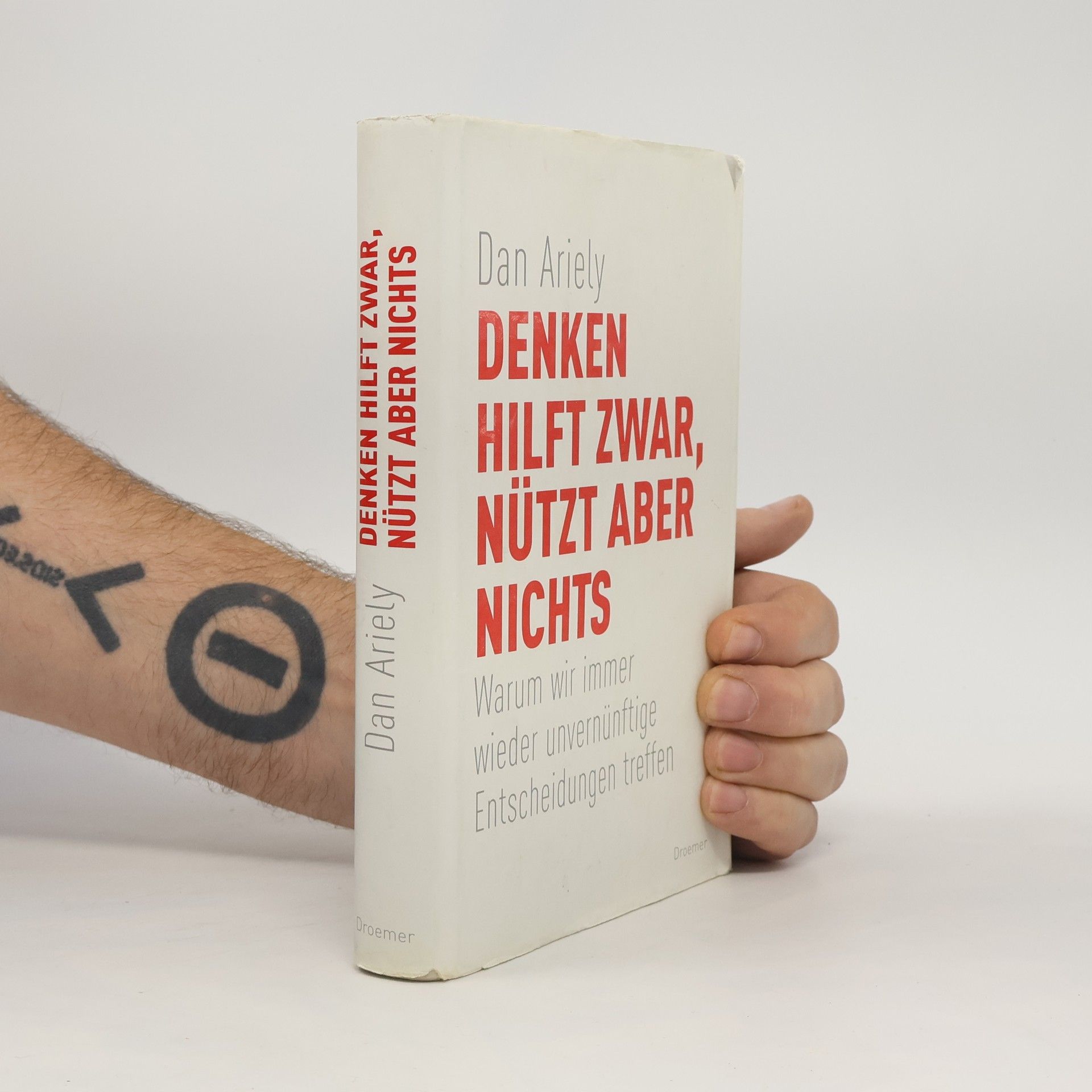 Dan Ariely Denken hilft zwar, nützt aber nichts
