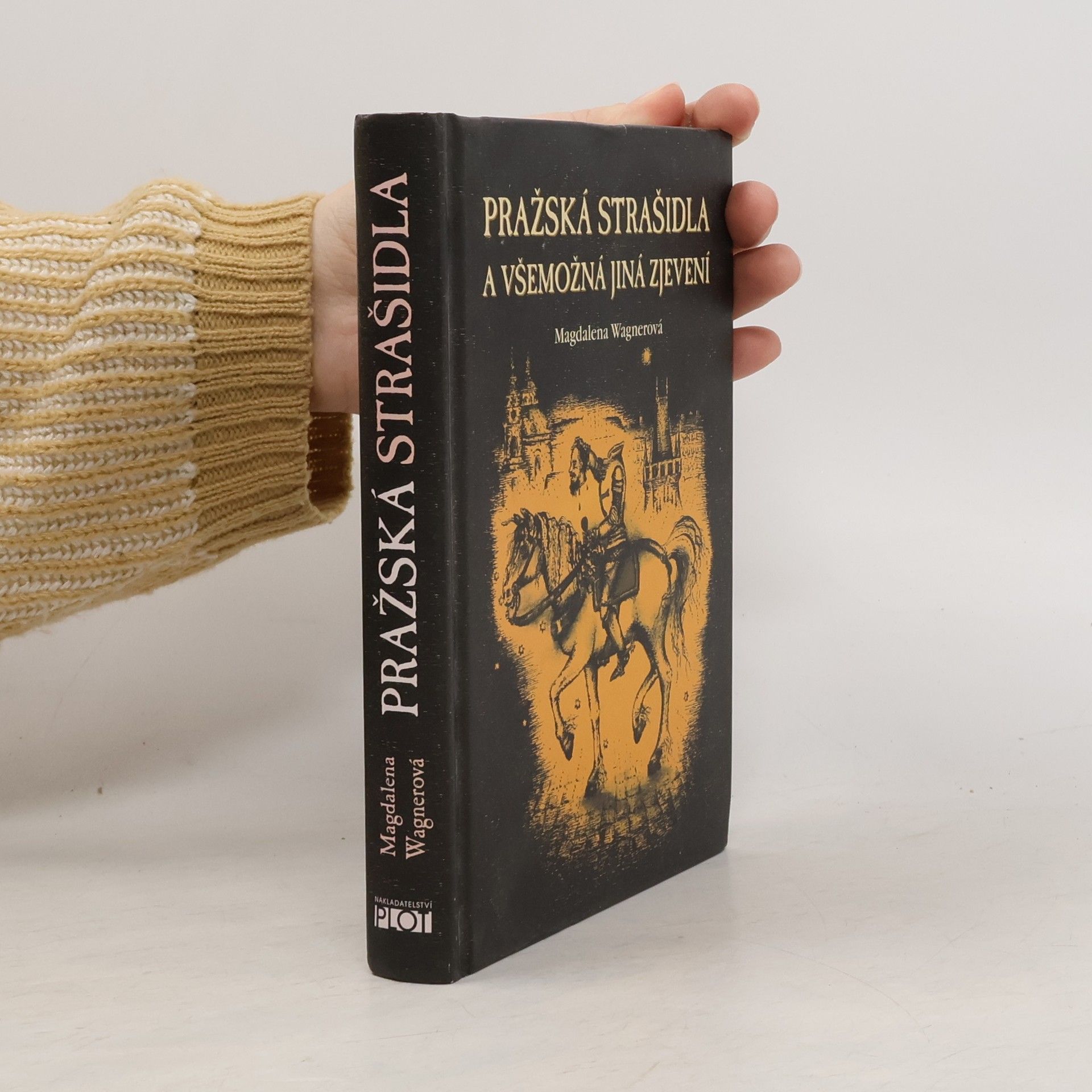 Magdalena Wagnerová Pražská strašidla a všemožná jiná zjevení