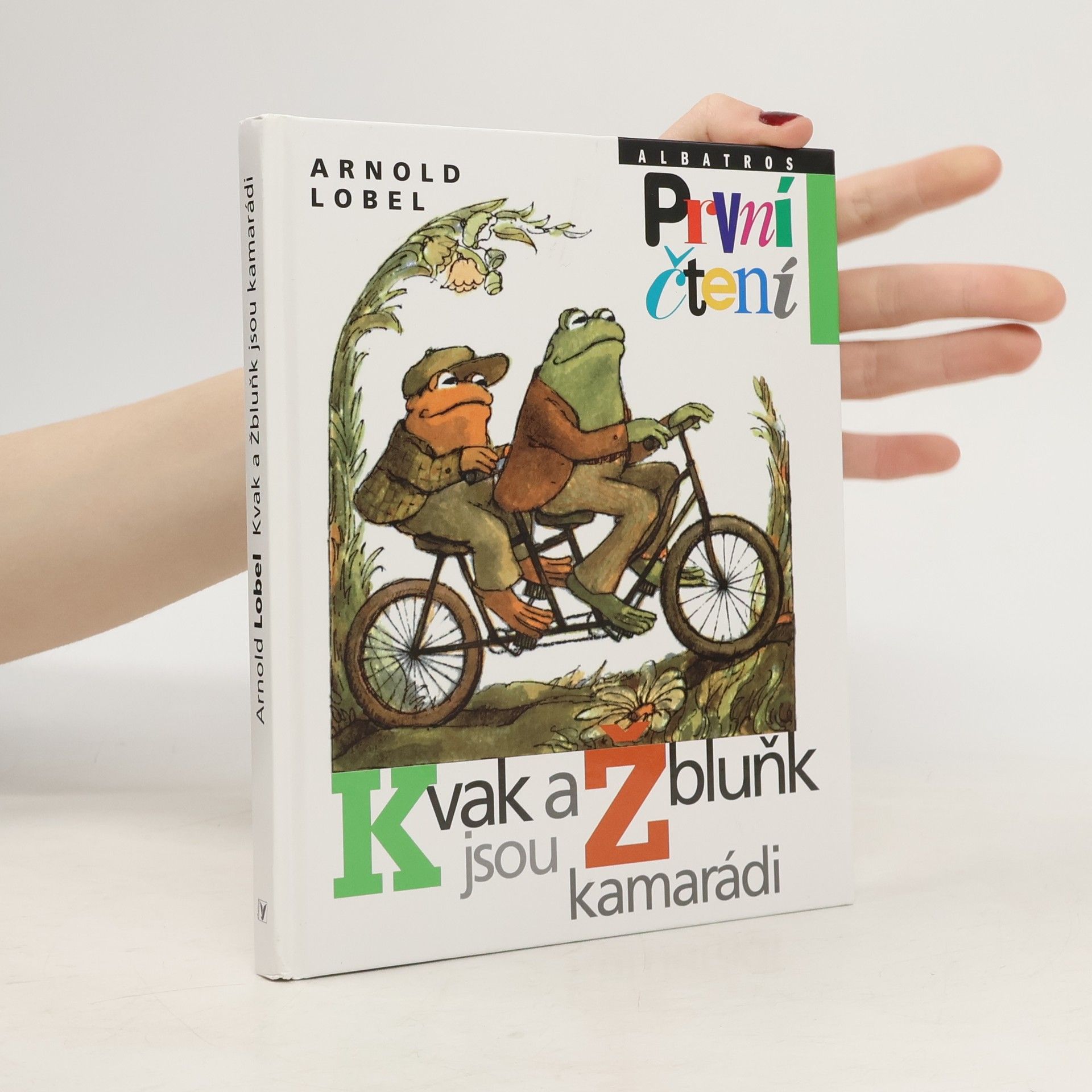 Arnold Lobel Kvak a Žbluňk jsou kamarádi