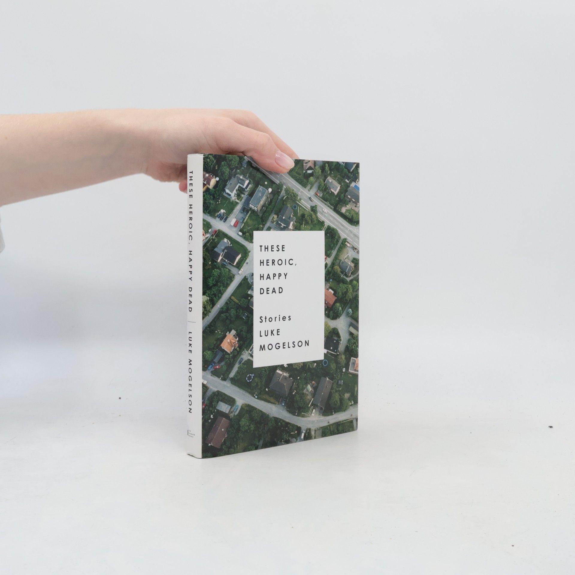 Luke Mogelson These Heroic, Happy Dead