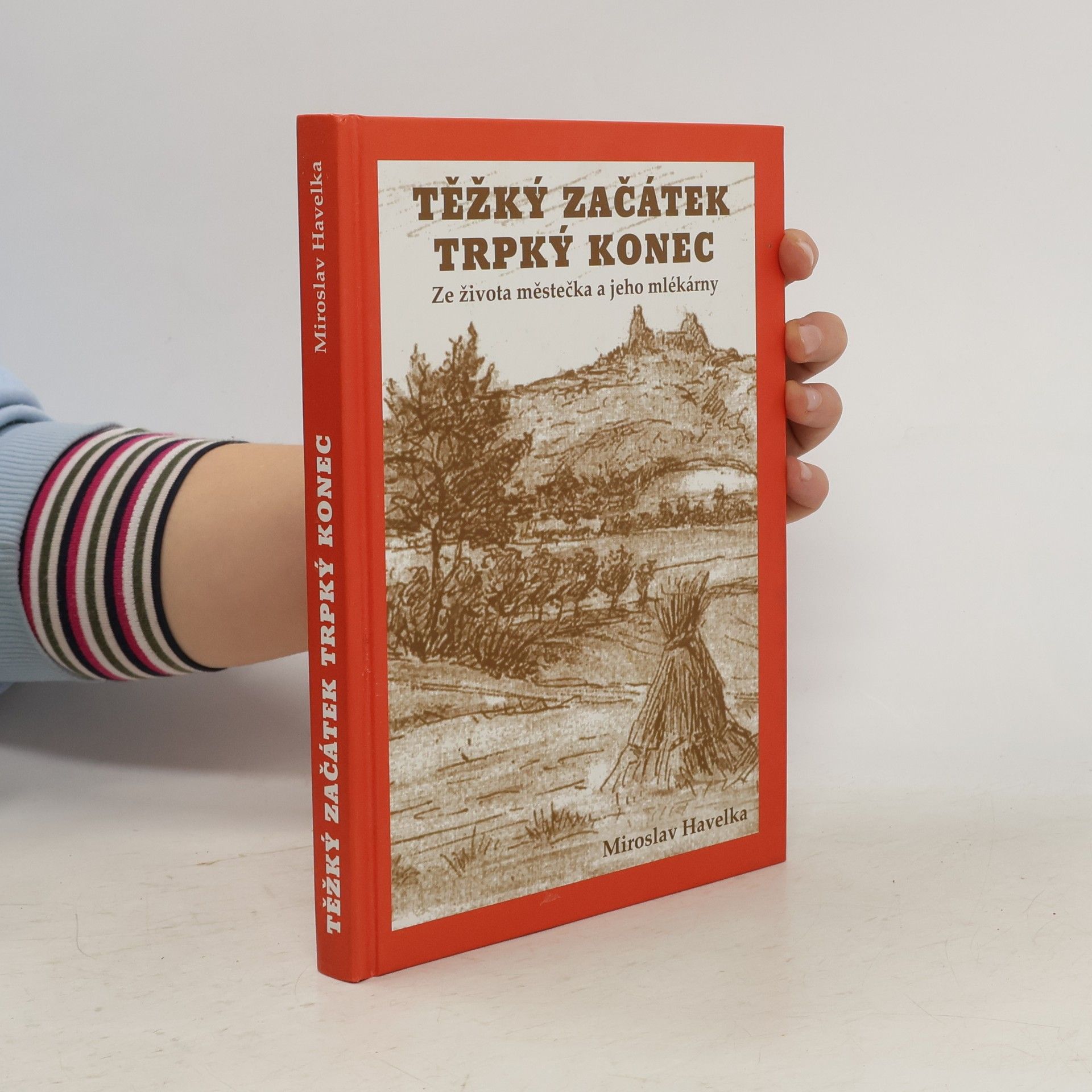 Miroslav Havelka Těžký začátek trpký konec