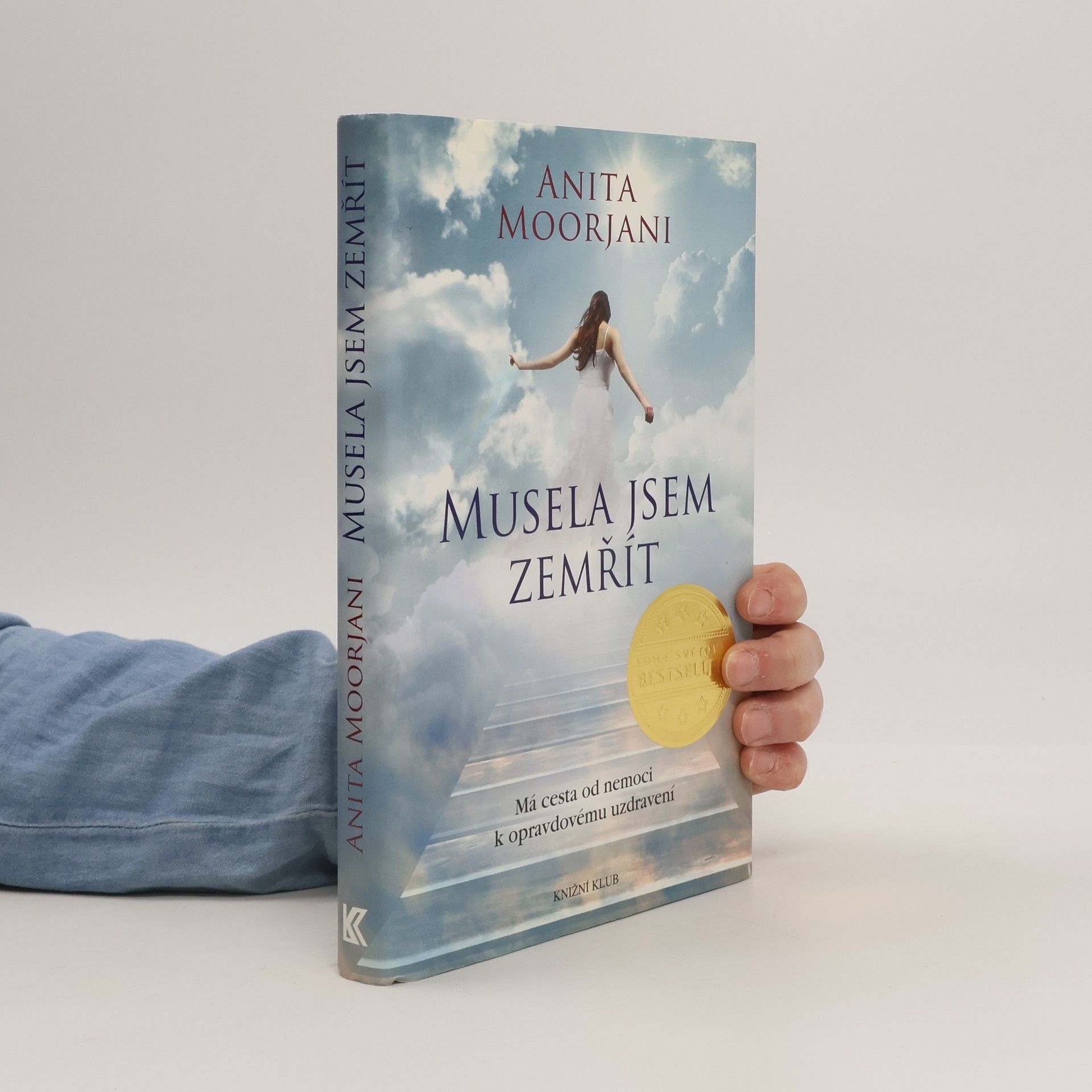 Anita Moorjani Musela jsem zemřít