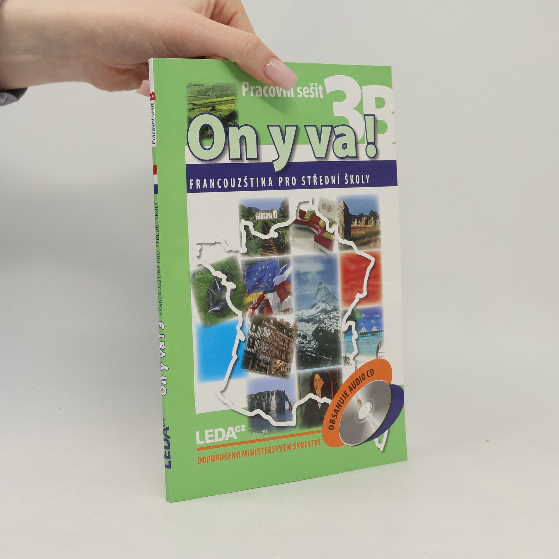 Jitka Taišlová On y va! francouzština pro střední školy. Pracovní sešit 3A. Pracovní sešit 3B