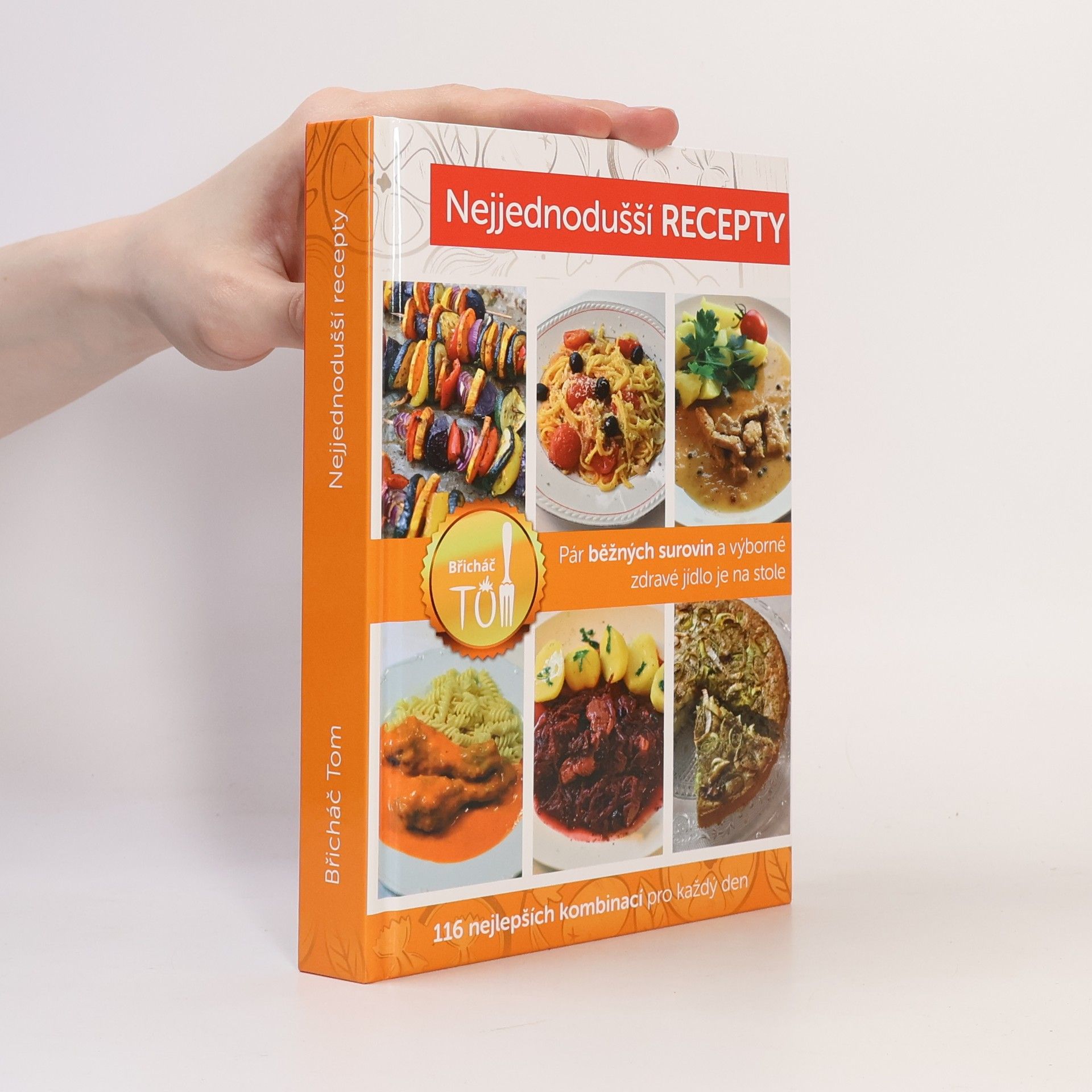 Tomáš Kosačík Nejjednodušší recepty