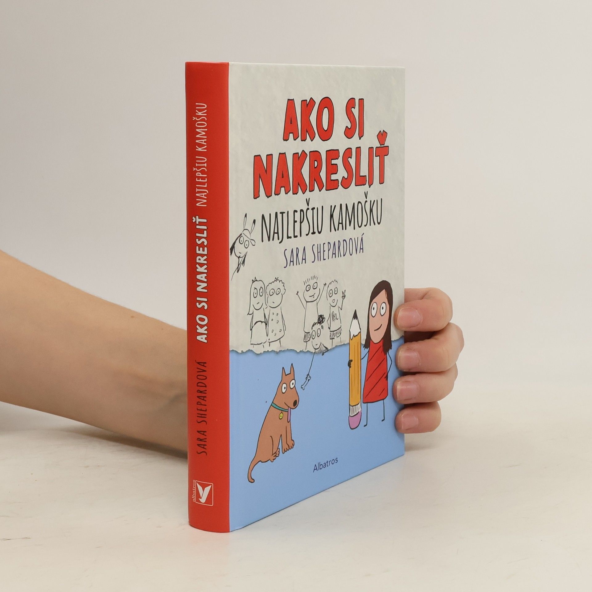 Sara Shepard Ako si nakresliť nejlepšiu kamošku