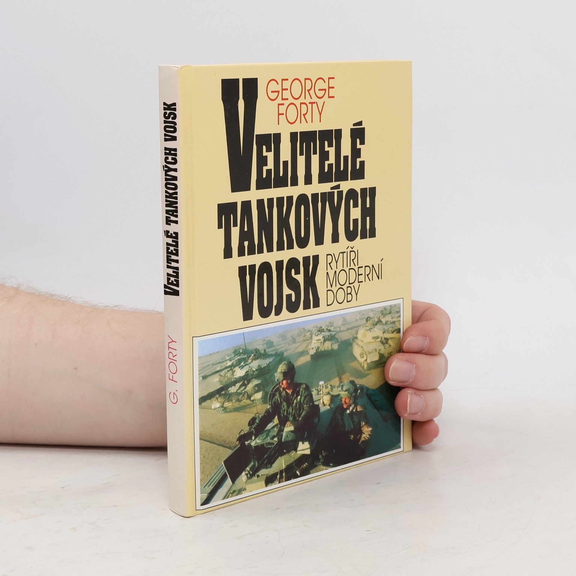 George Forty Velitelé tankových vojsk