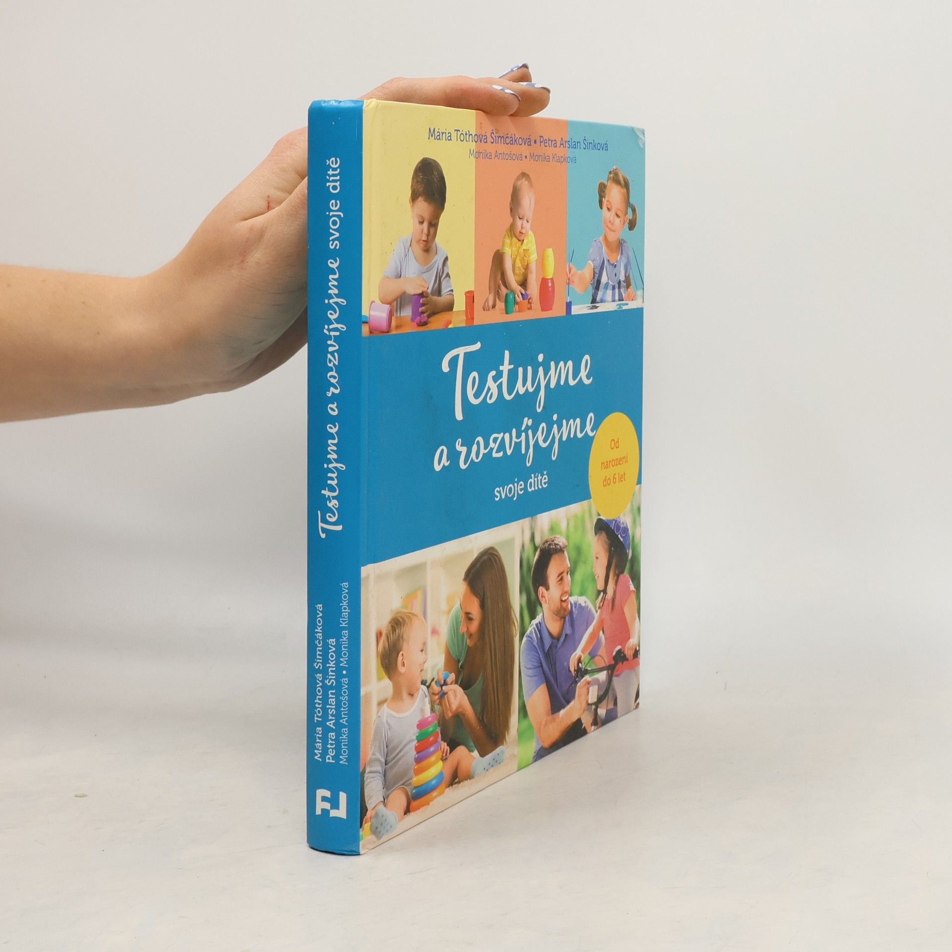 Mária TóthováŠimčáková Testujme a rozvíjejme svoje dítě
