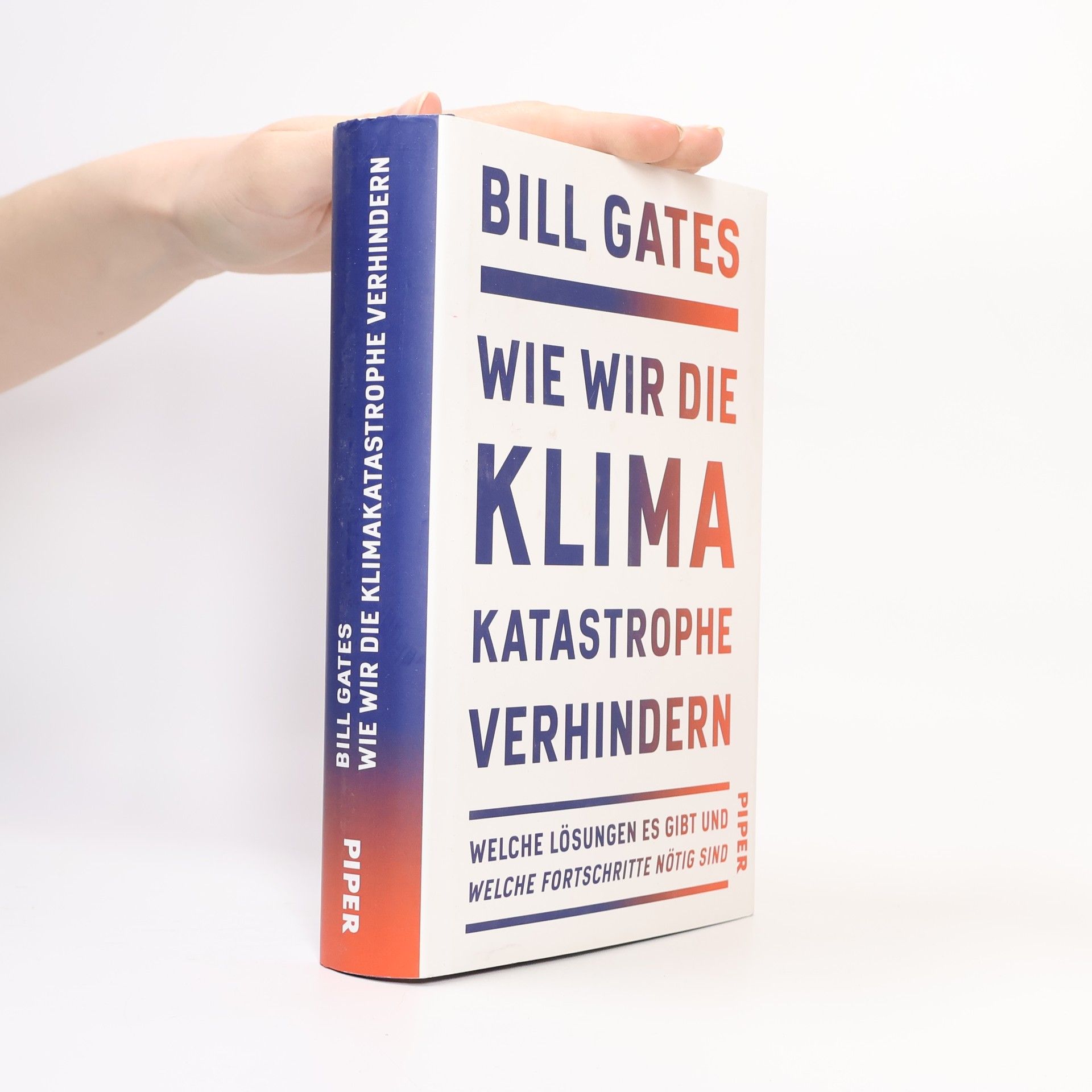Bill Gates Wie wir die Klimakatastrophe verhindern