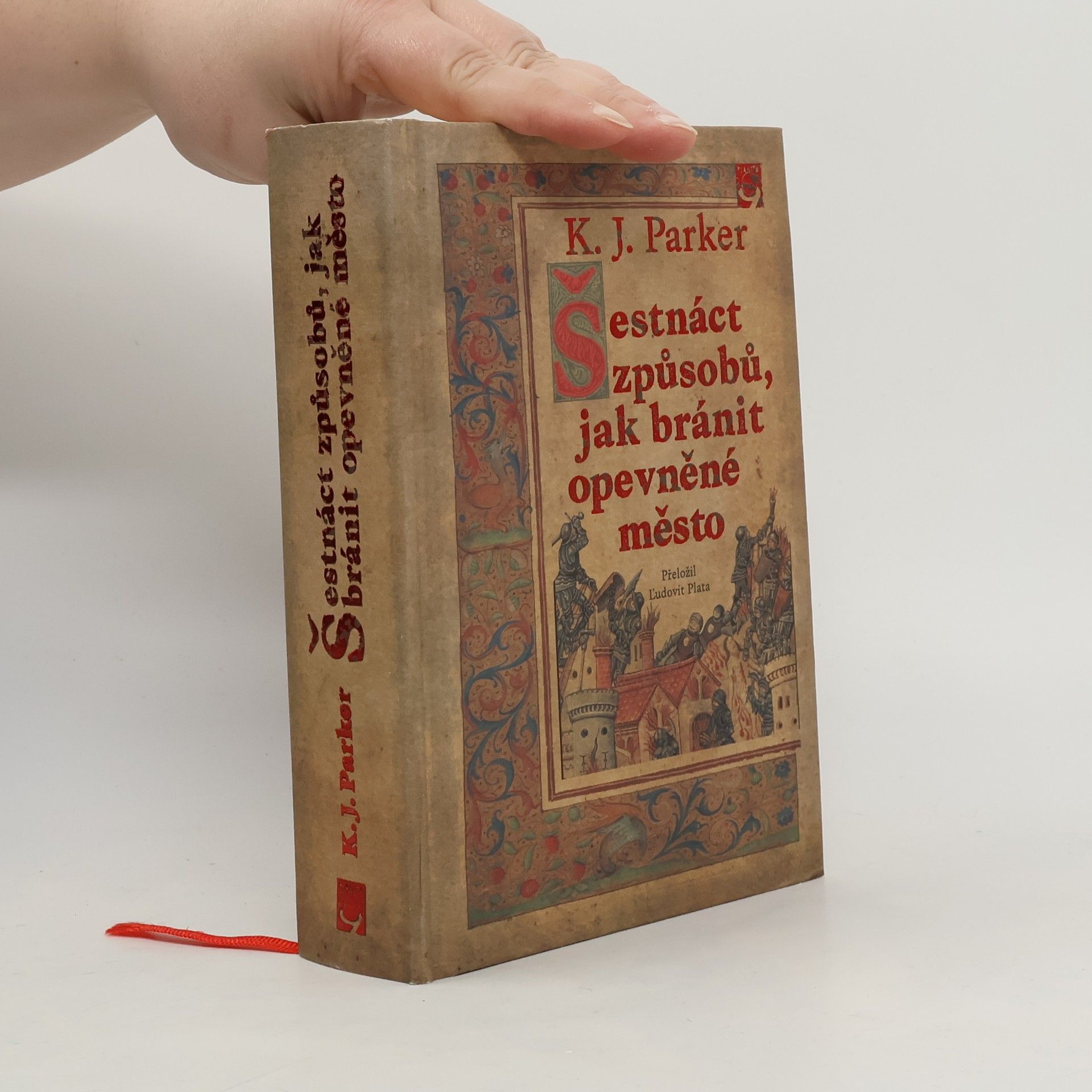 K. J. Parker Šestnáct způsobů, jak bránit opevněné město