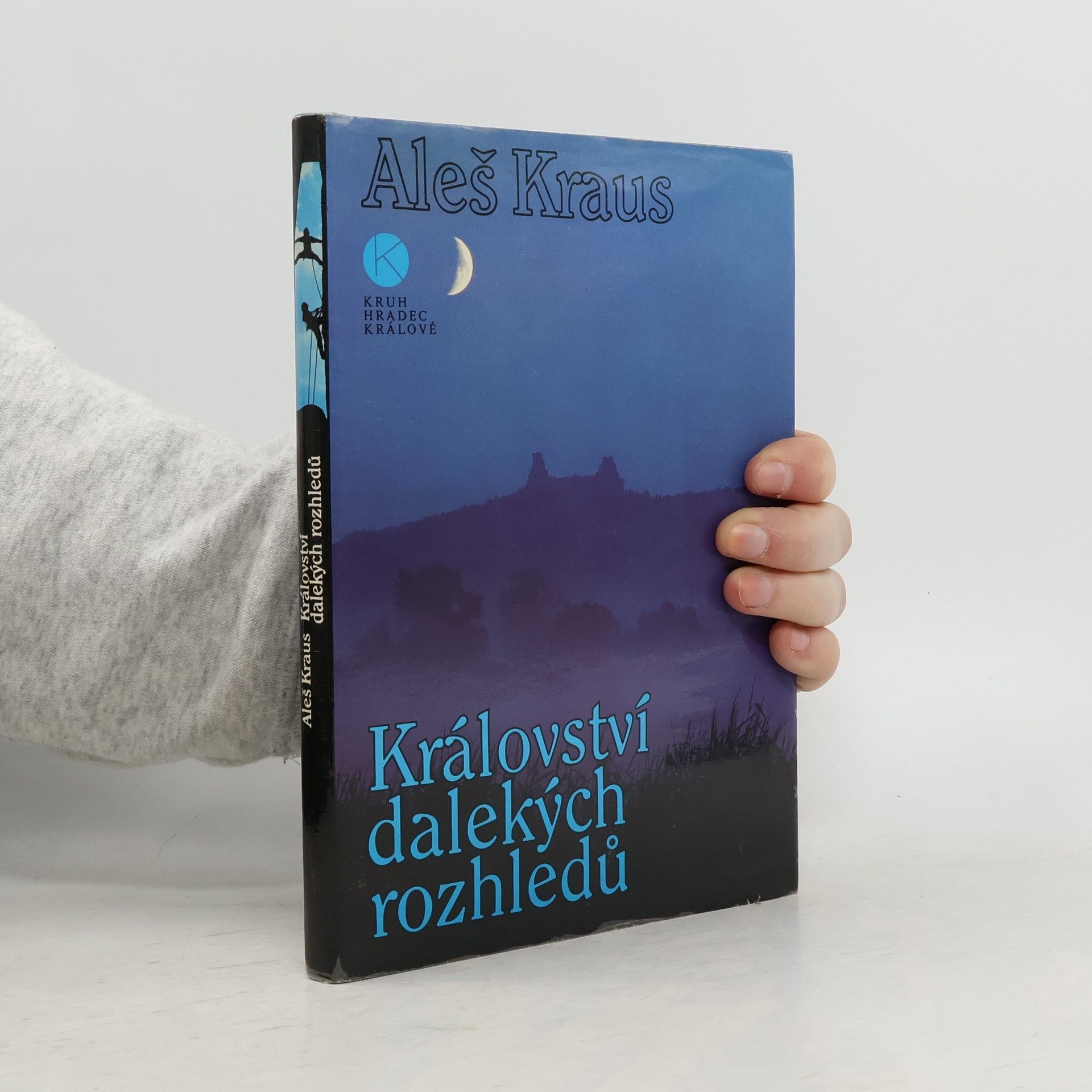 Aleš Kraus Království dalekých rozhledů