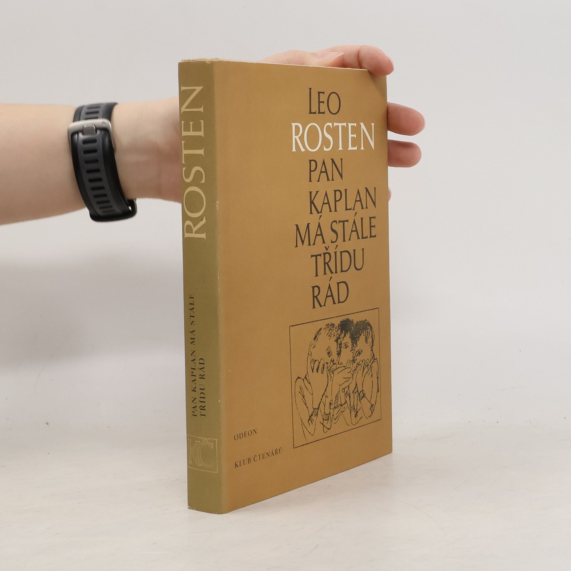 Leo Rosten Pan Kaplan má stále třídu rád