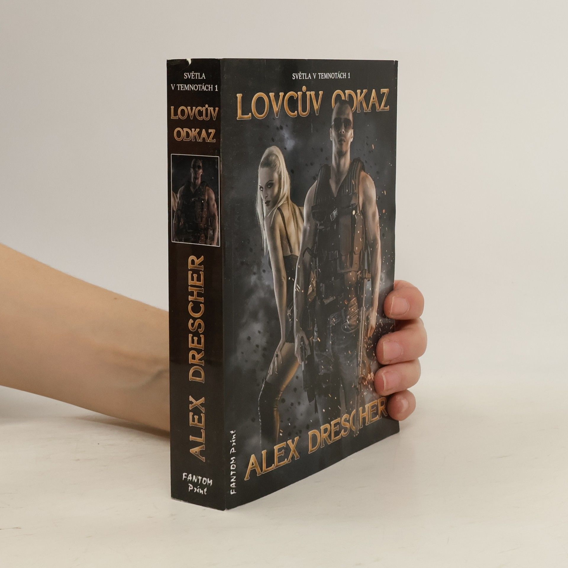 Alex Drescher Světla v temnotách. 1, Lovcův odkaz