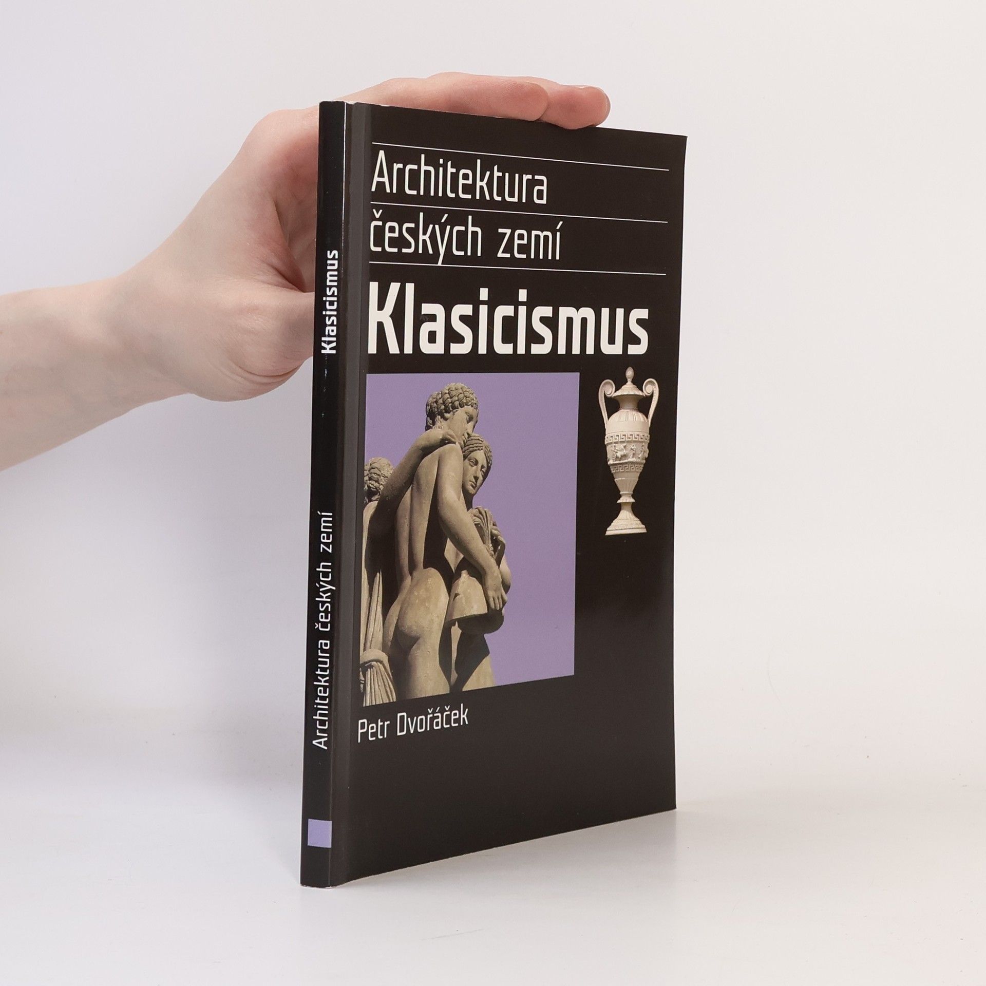 Petr Dvořáček Klasicismus a romantický historismus