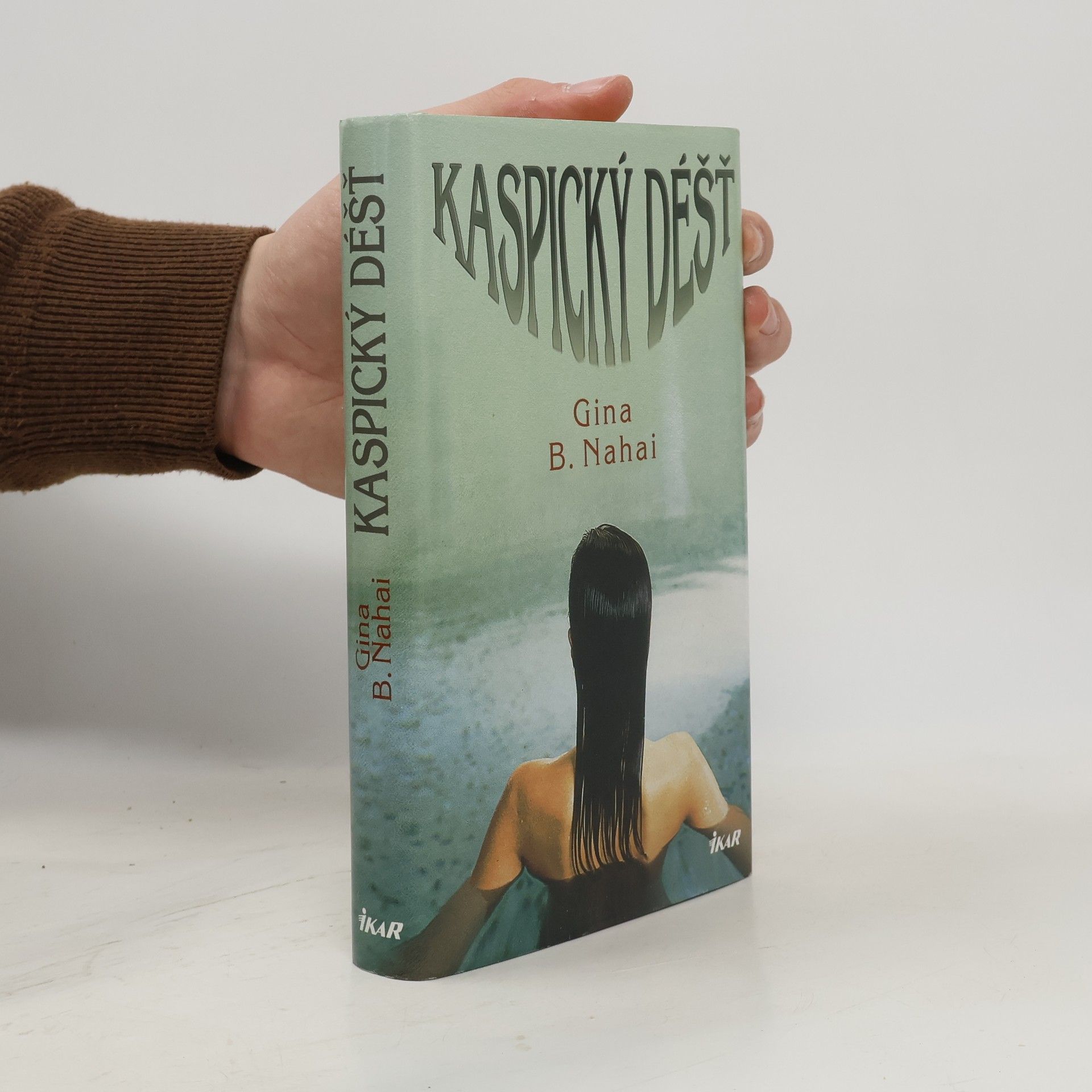 Gina Barkhordar Nahai Kaspický déšť