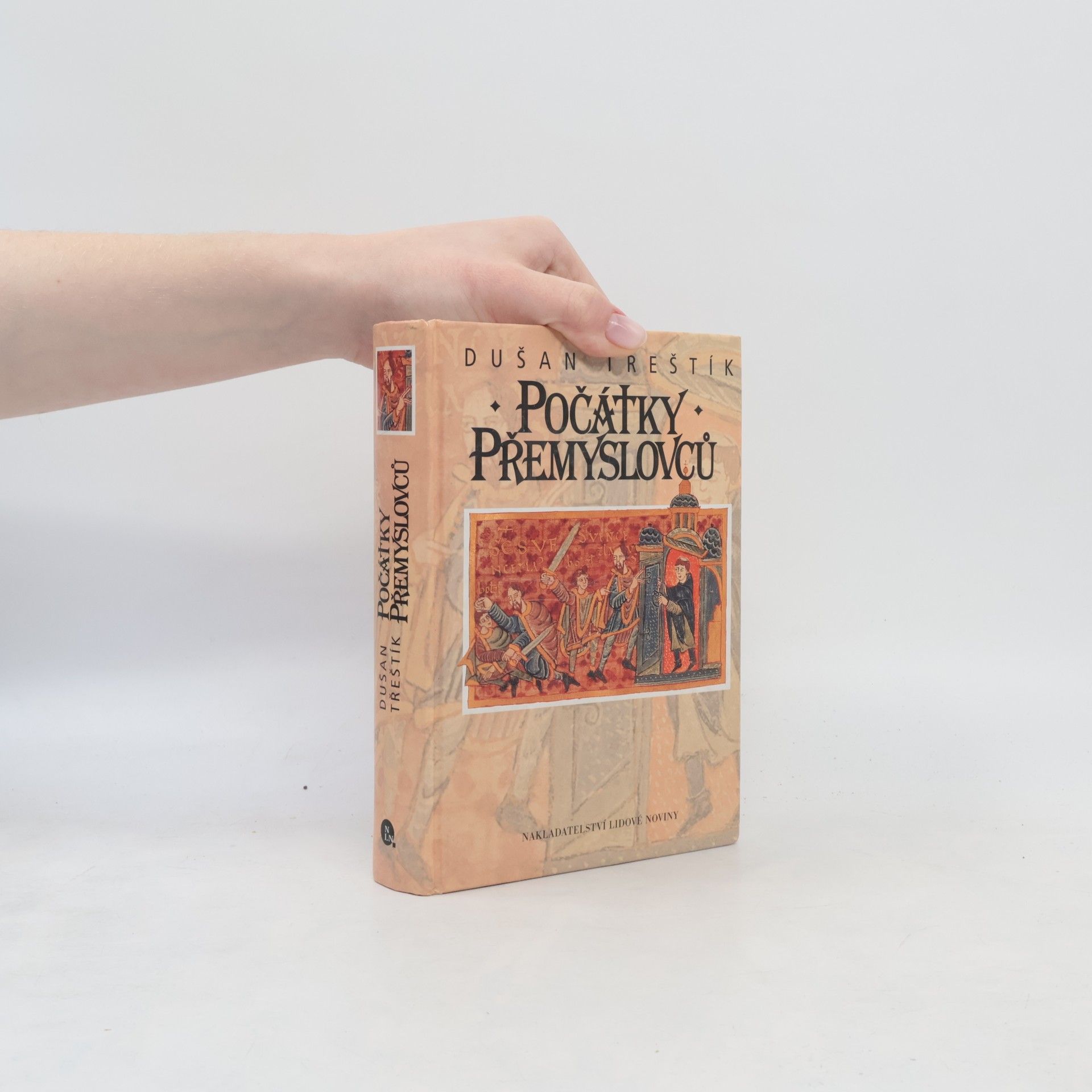 Dušan Třeštík Počátky Přemyslovců : vstup Čechů do dějin (530-935)