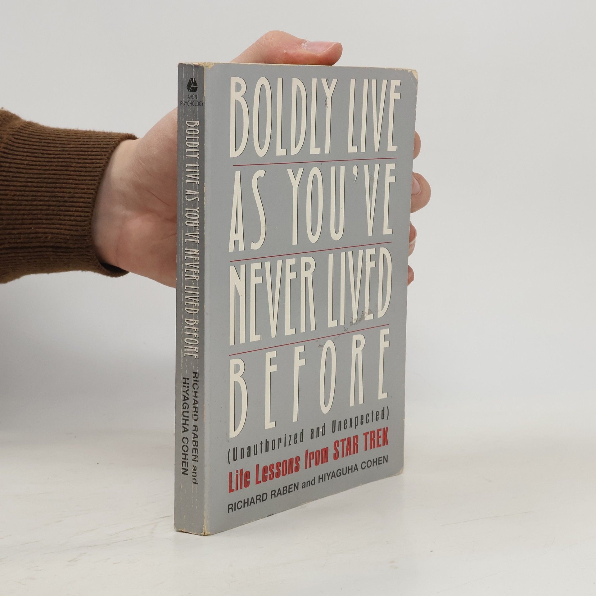 Hiyaguha Cohen Boldly Live As You'Ve Never Lived Before