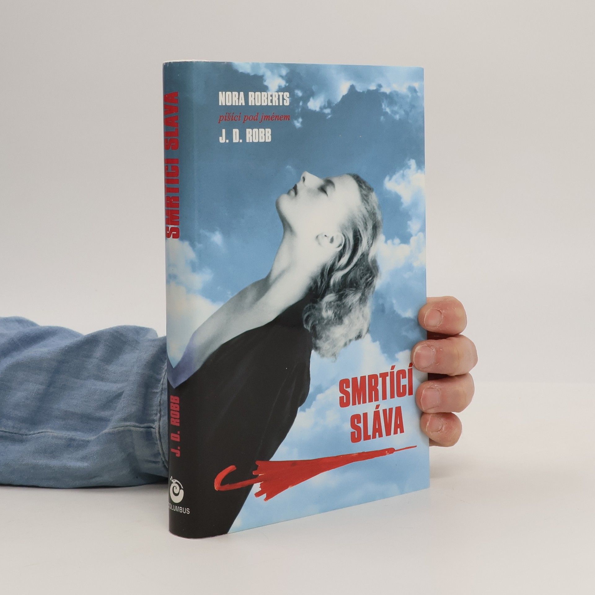 Nora Roberts Smrtící sláva