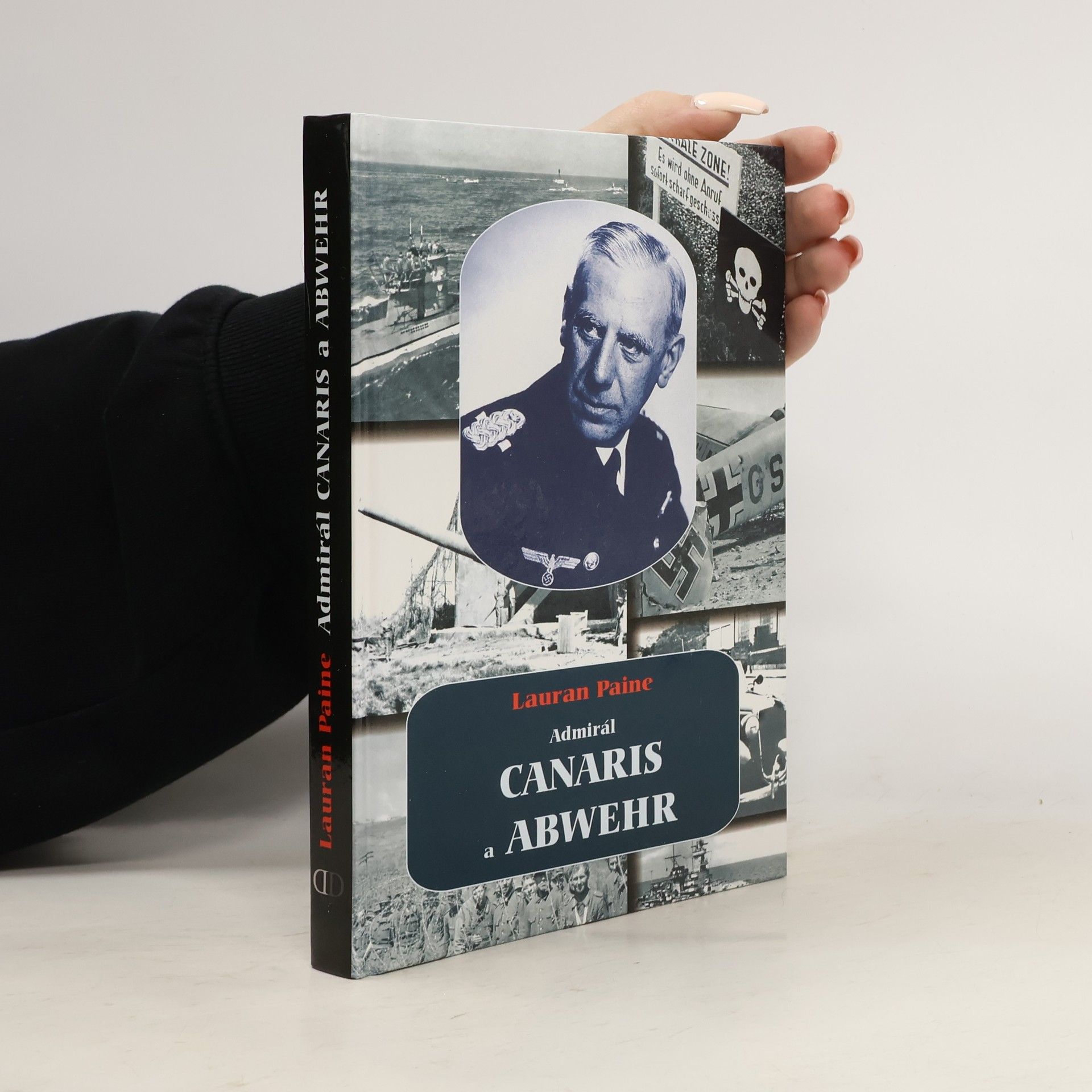 Lauran Paine Admirál Canaris a Abwehr