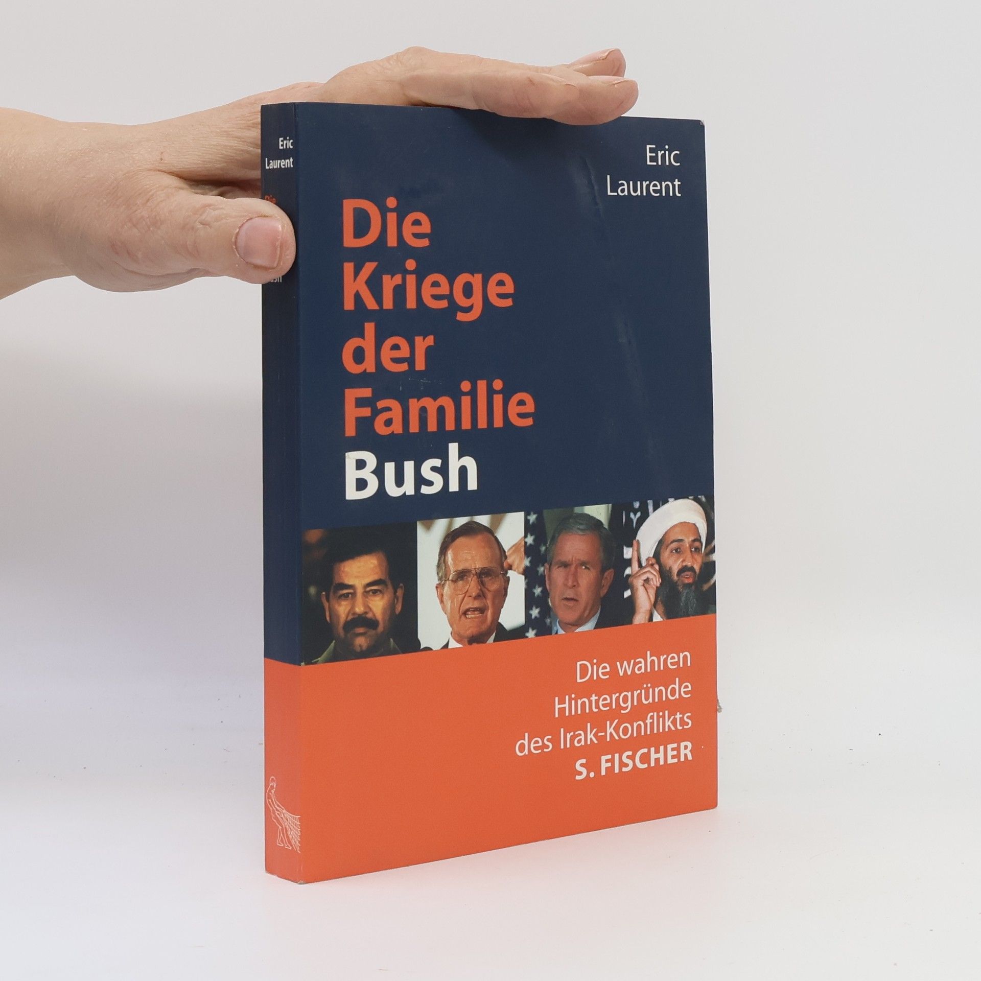 Éric Laurent Die Kriege der Familie Bush