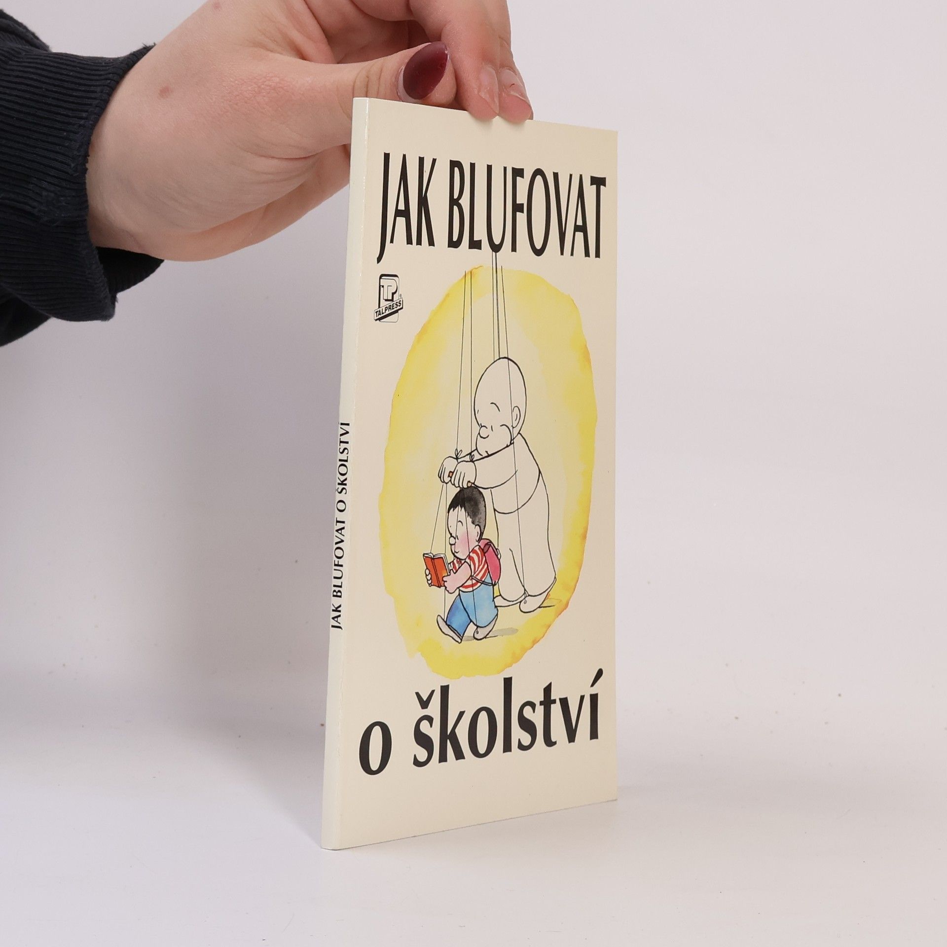 Nicholas Yapp Jak blufovat o školství