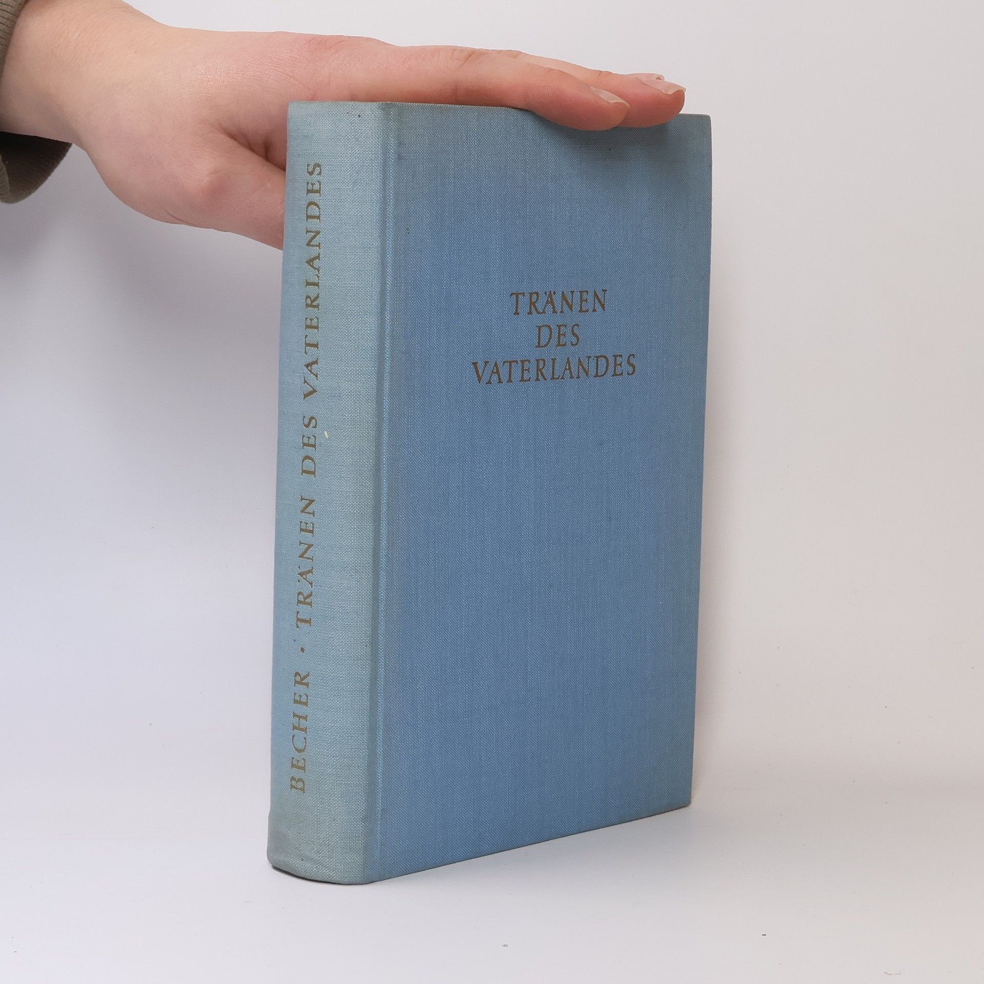 Johannes R. Becher Tränen des Vaterlandes