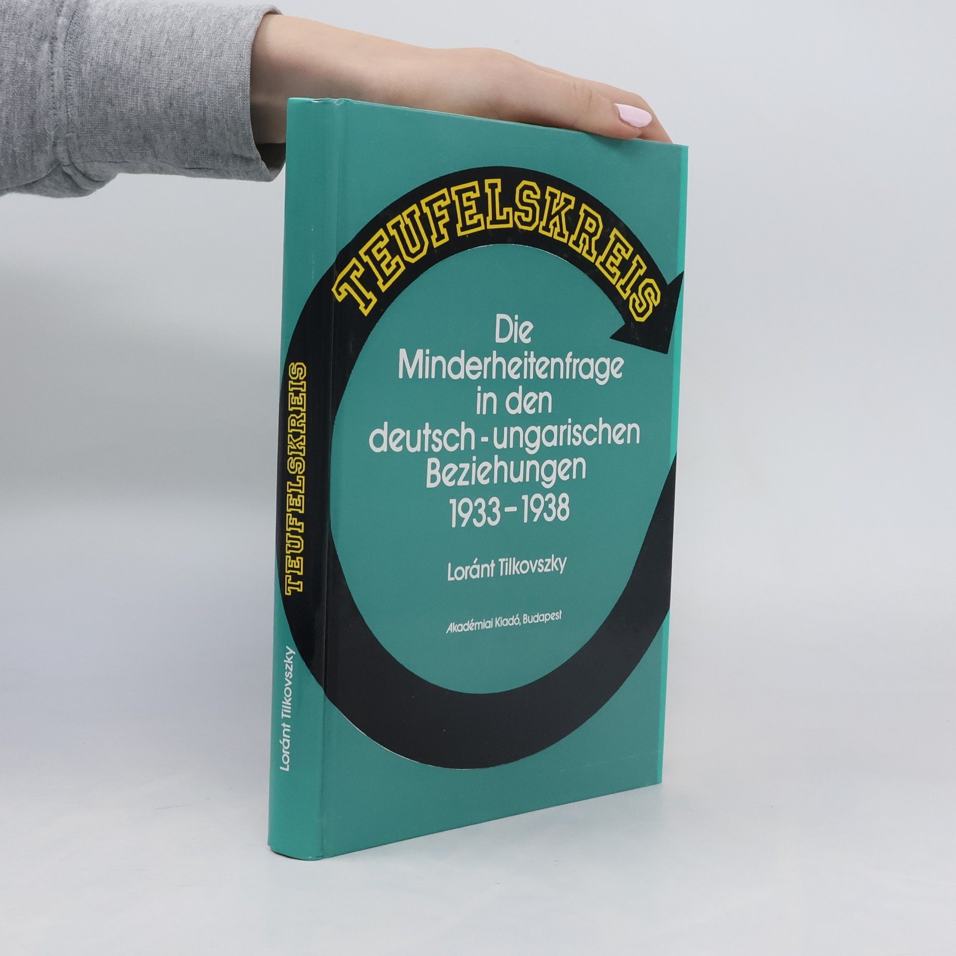 Loránt Tilkovszky Teufelskreis