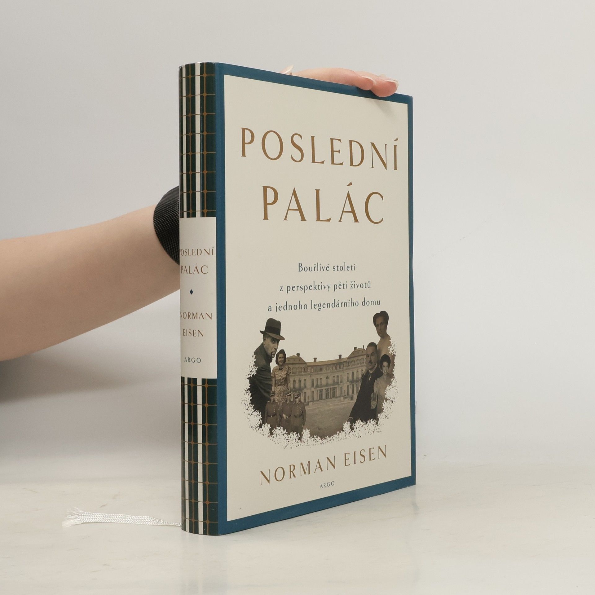 Norman Eisen Poslední palác: Bouřlivé století z perspektivy pěti životů a jednoho legendárního domu