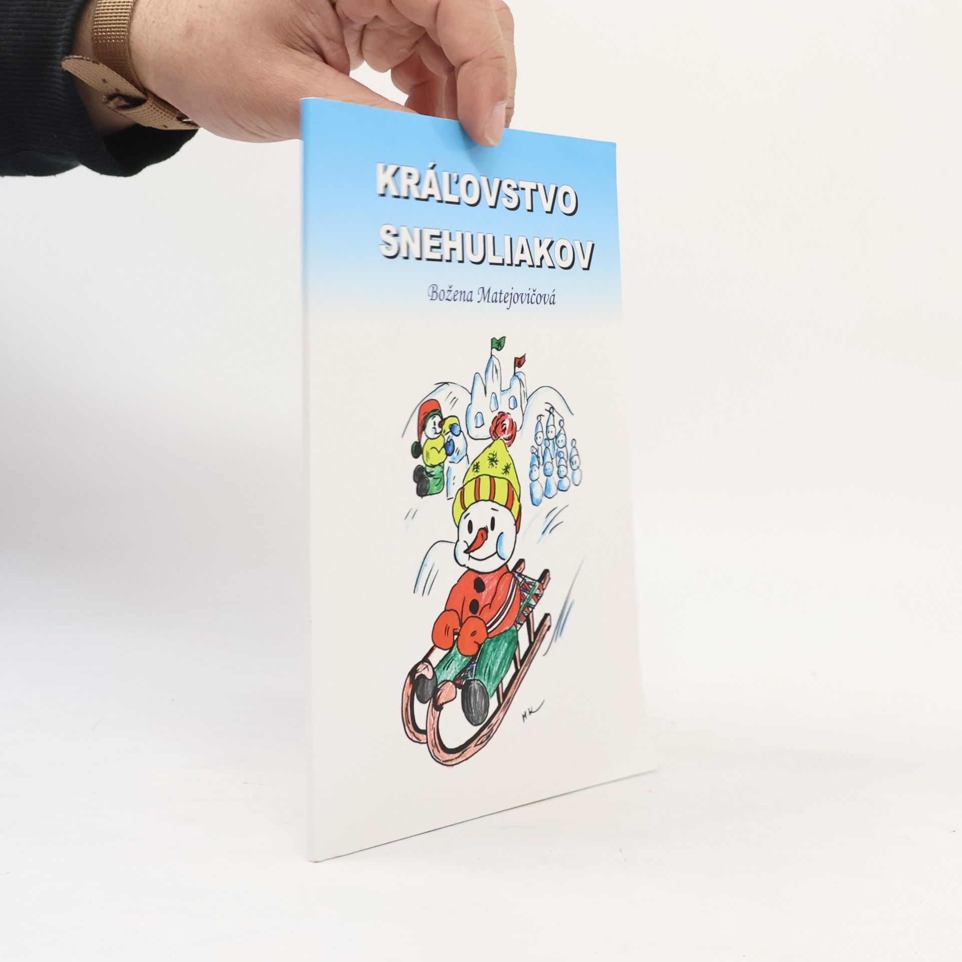 Božena Matejovičová Kráľovstvo snehuliakov