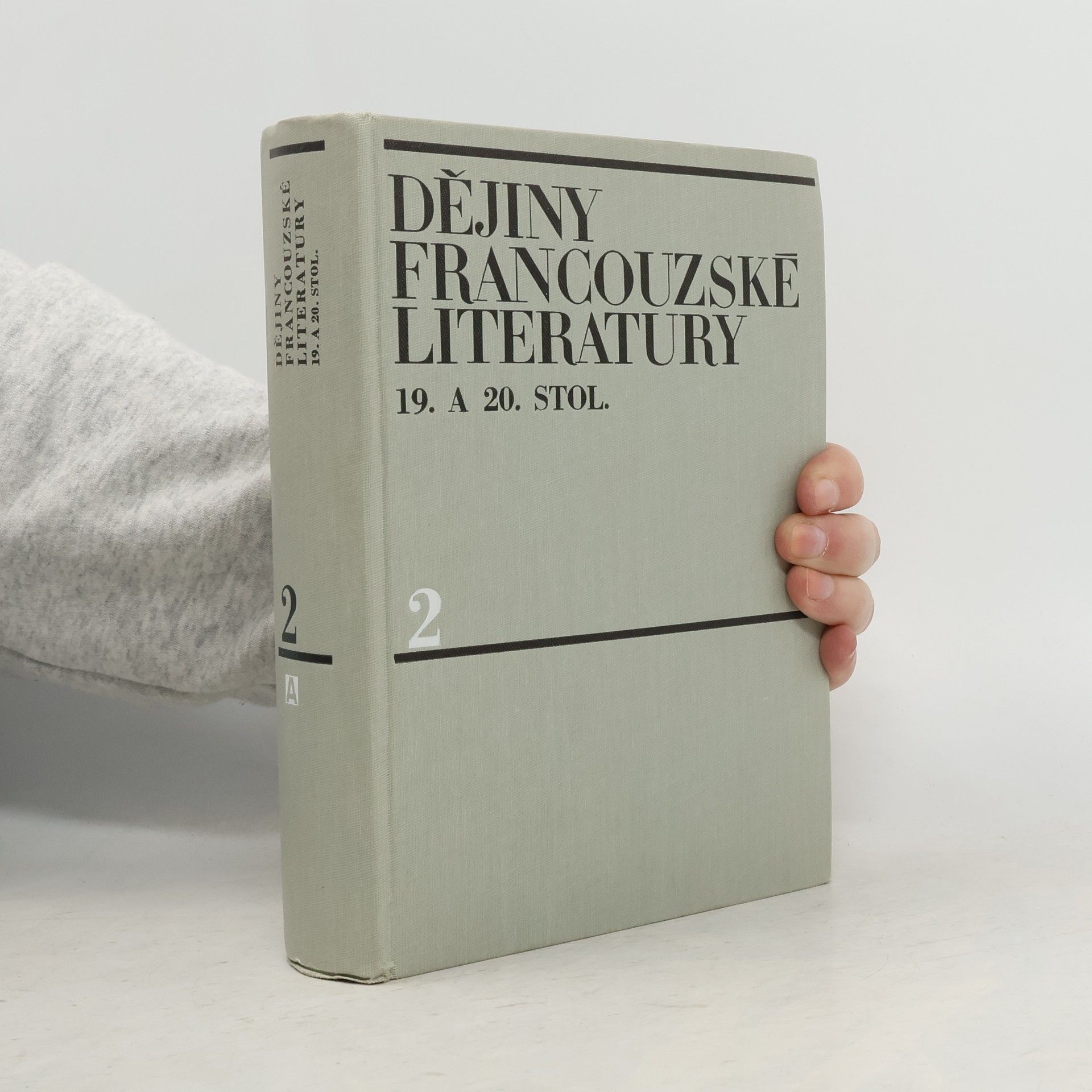 Jan Otokar Fischer Dějiny francouzské literatury 19. a 20. stol. 2